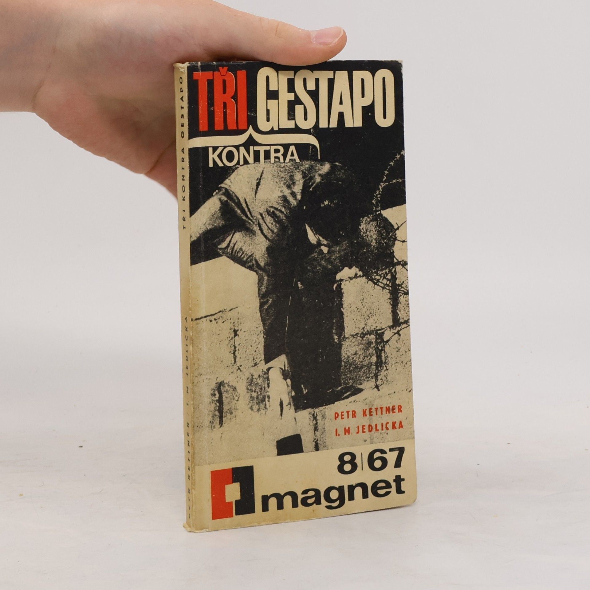 Tři kontra gestapo. Magnet 8/67