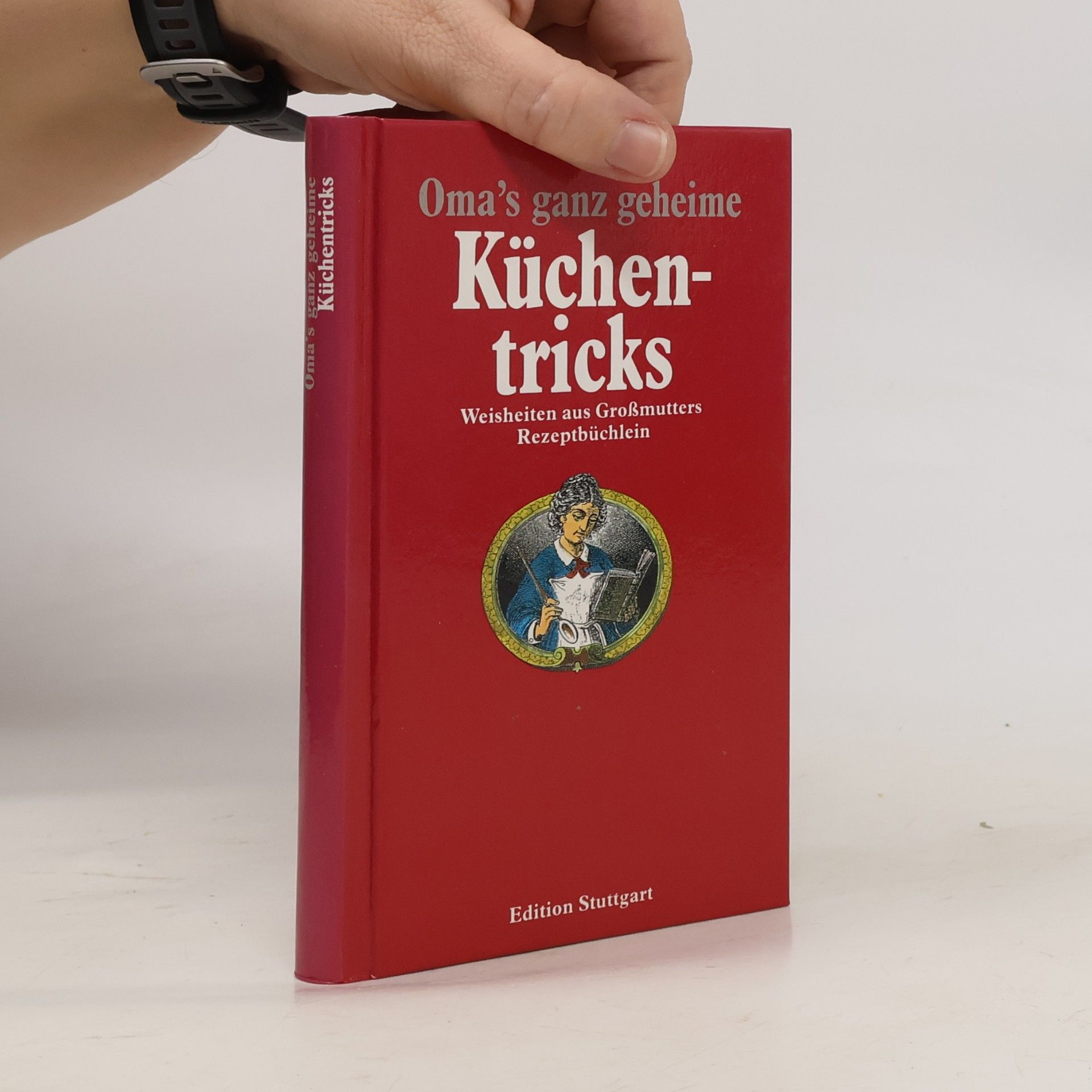 Autorenkollektiv Oma's ganz geheime Küchentricks