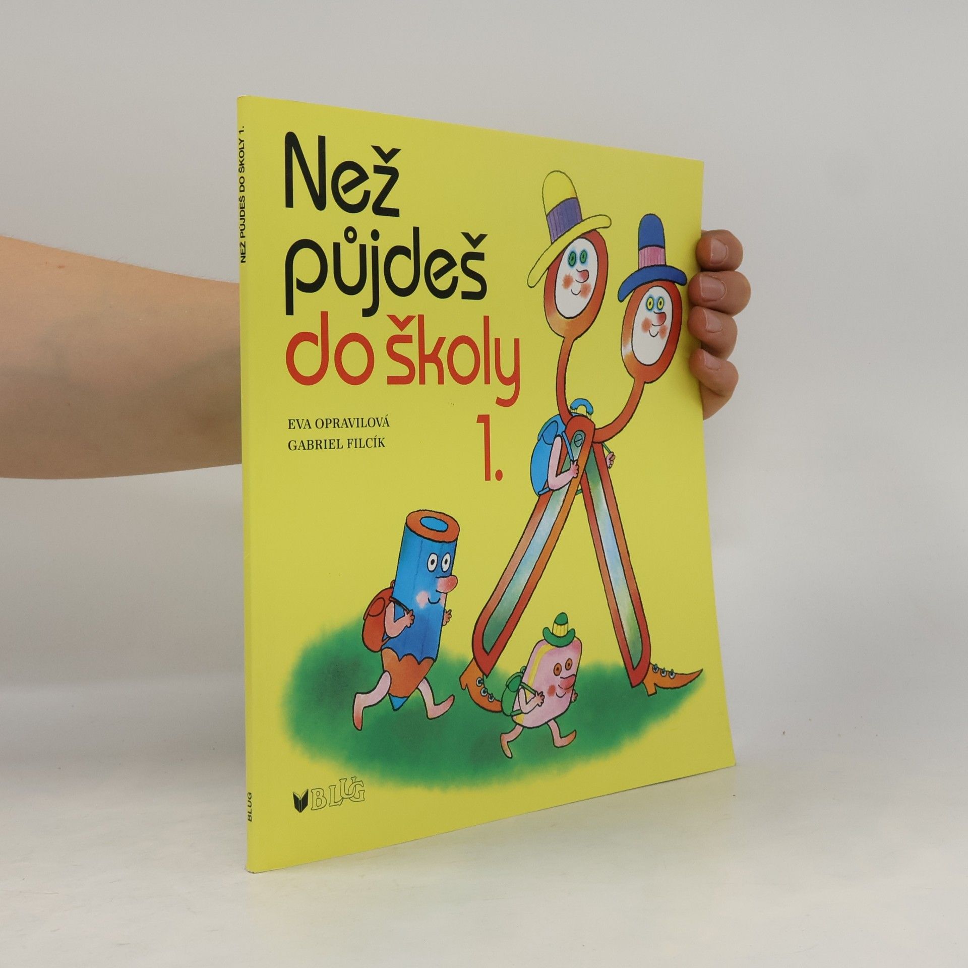 Eva Opravilová Než půjdeš do školy 1 : soubor 24 obrázkových karet s doprovodným návodem k práci
