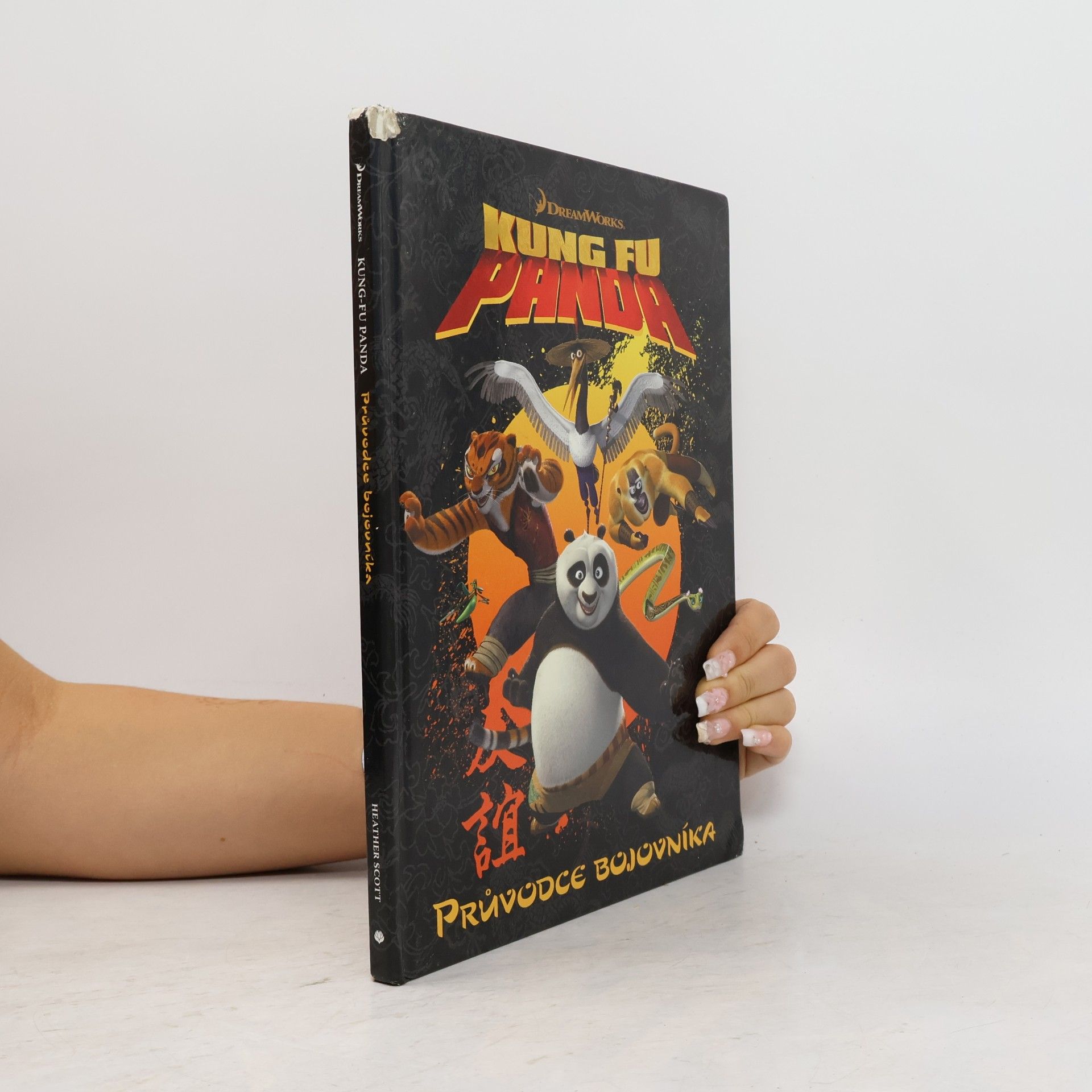 Heather Scott Kung Fu Panda : průvodce bojovníka
