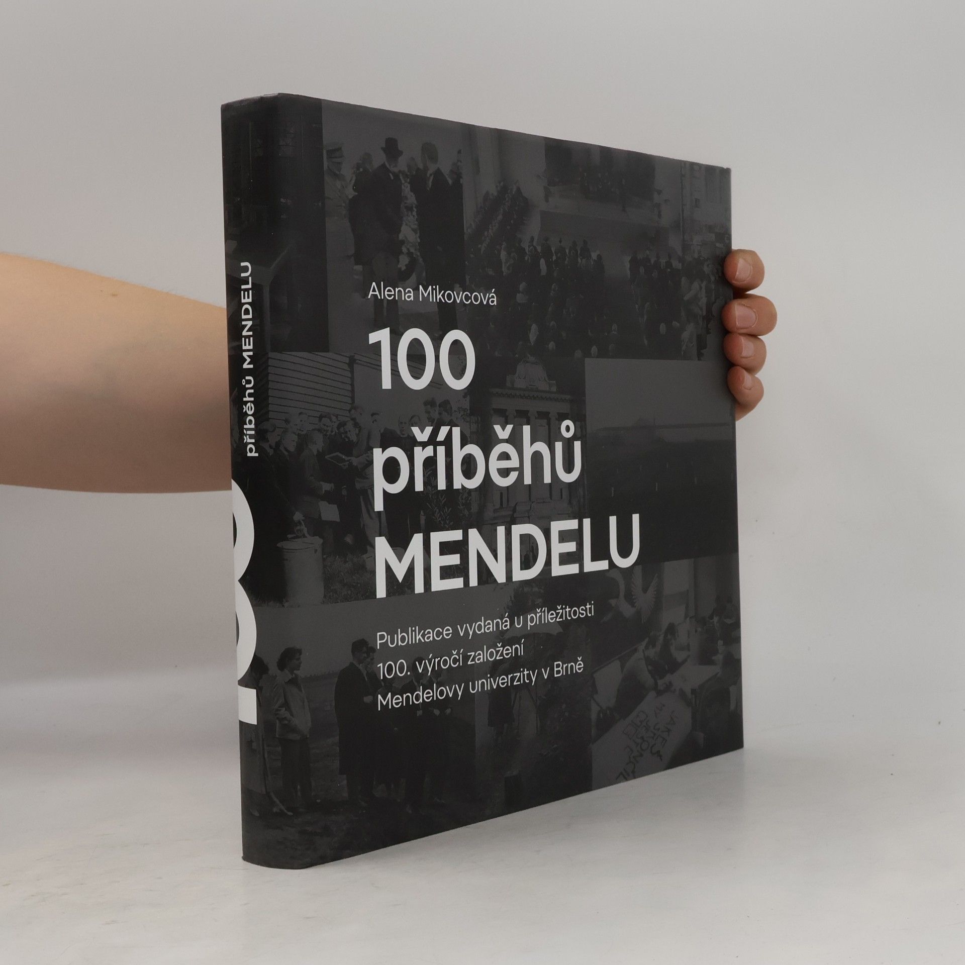 Alena Mikovcová 100 příběhů MENDELU