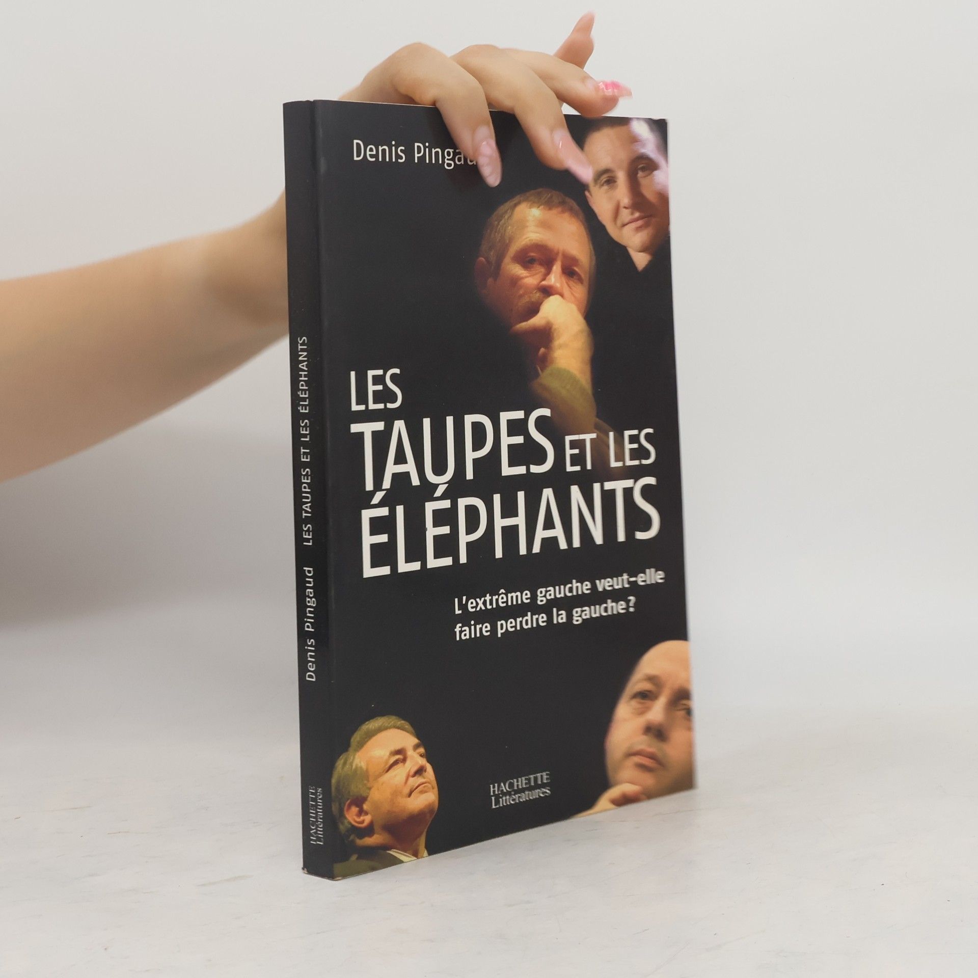 Denis Pingaud Les taupes et les éléphants