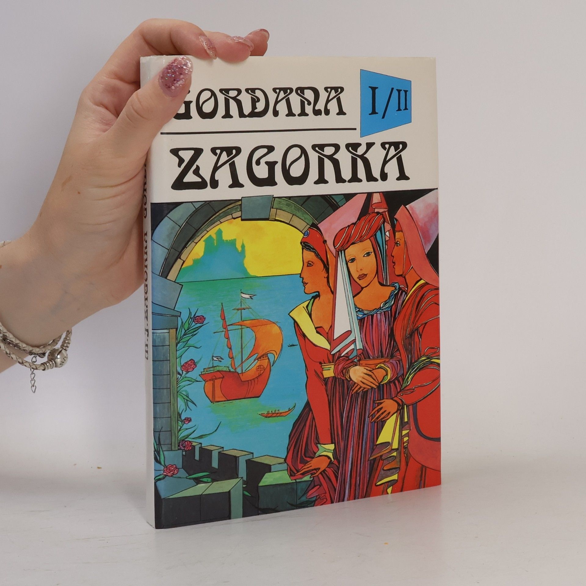 Marija Jurić Zagorka Gordana I / II - Na dvore kráľa Matyáša