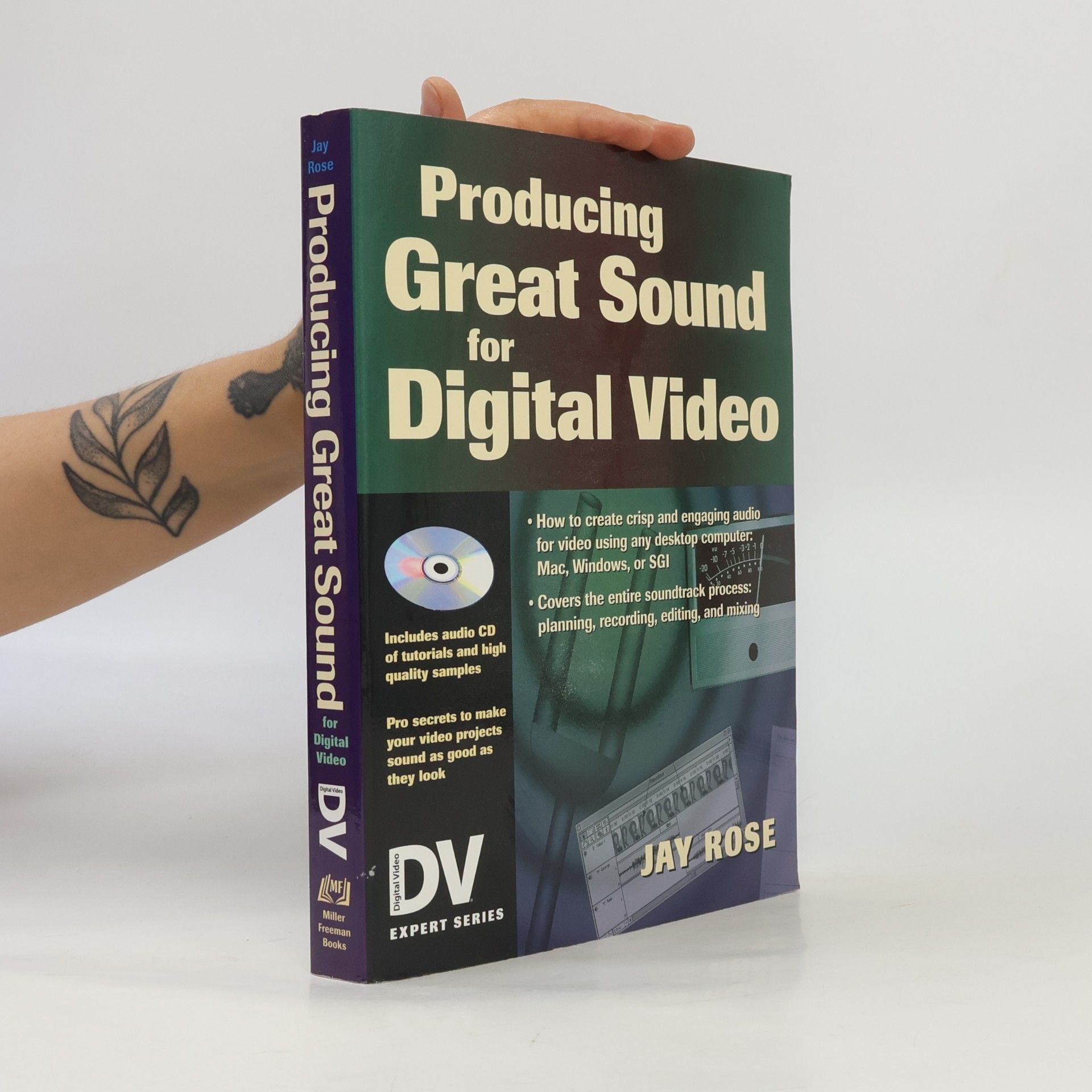 Jay Rose DV Expert Series: Producing Great Sound for Digital Video