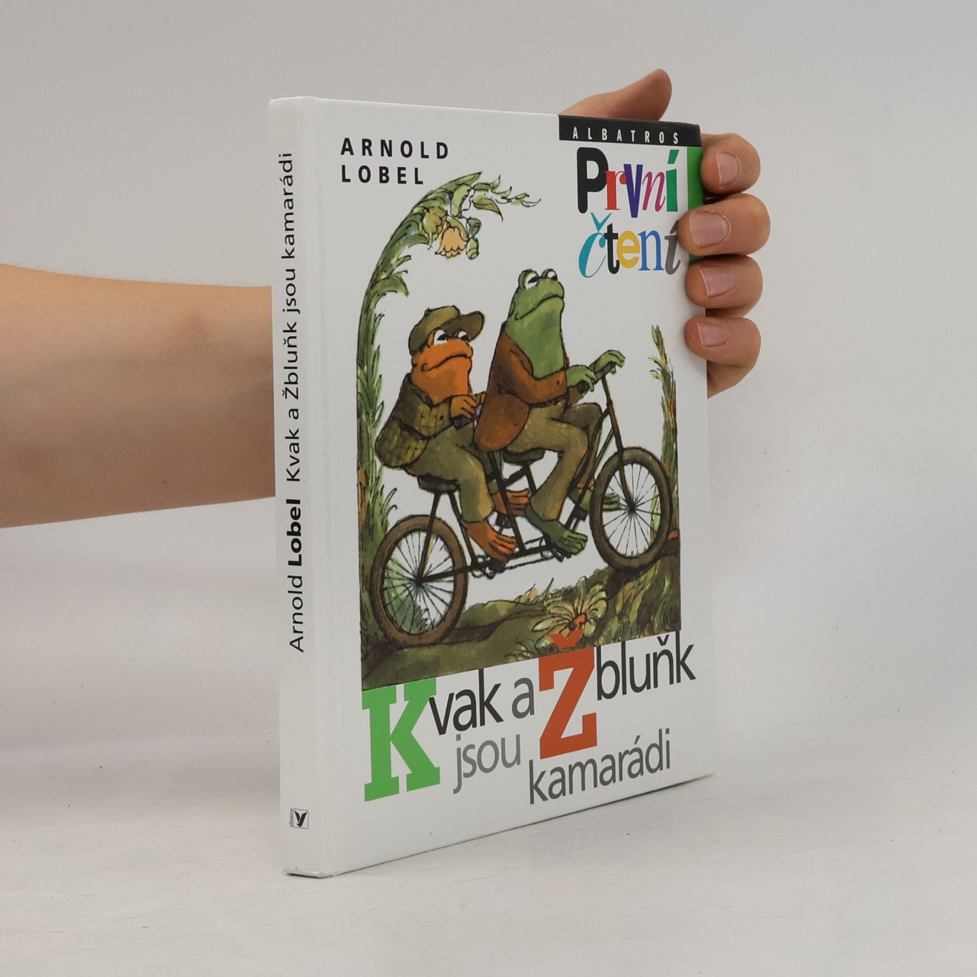 Arnold Lobel Kvak a Žbluňk jsou kamarádi