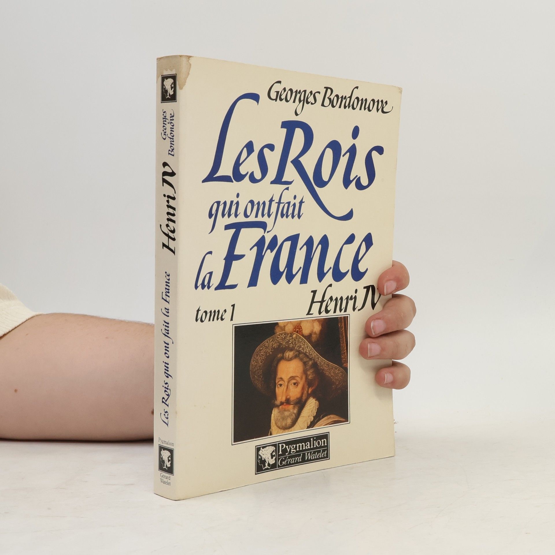 Les Rois qui ont fait la France - 1: Henri IV