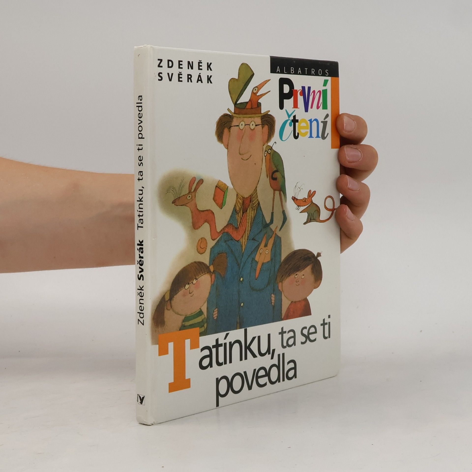 Zdeněk Svěrák Tatínku, ta se ti povedla
