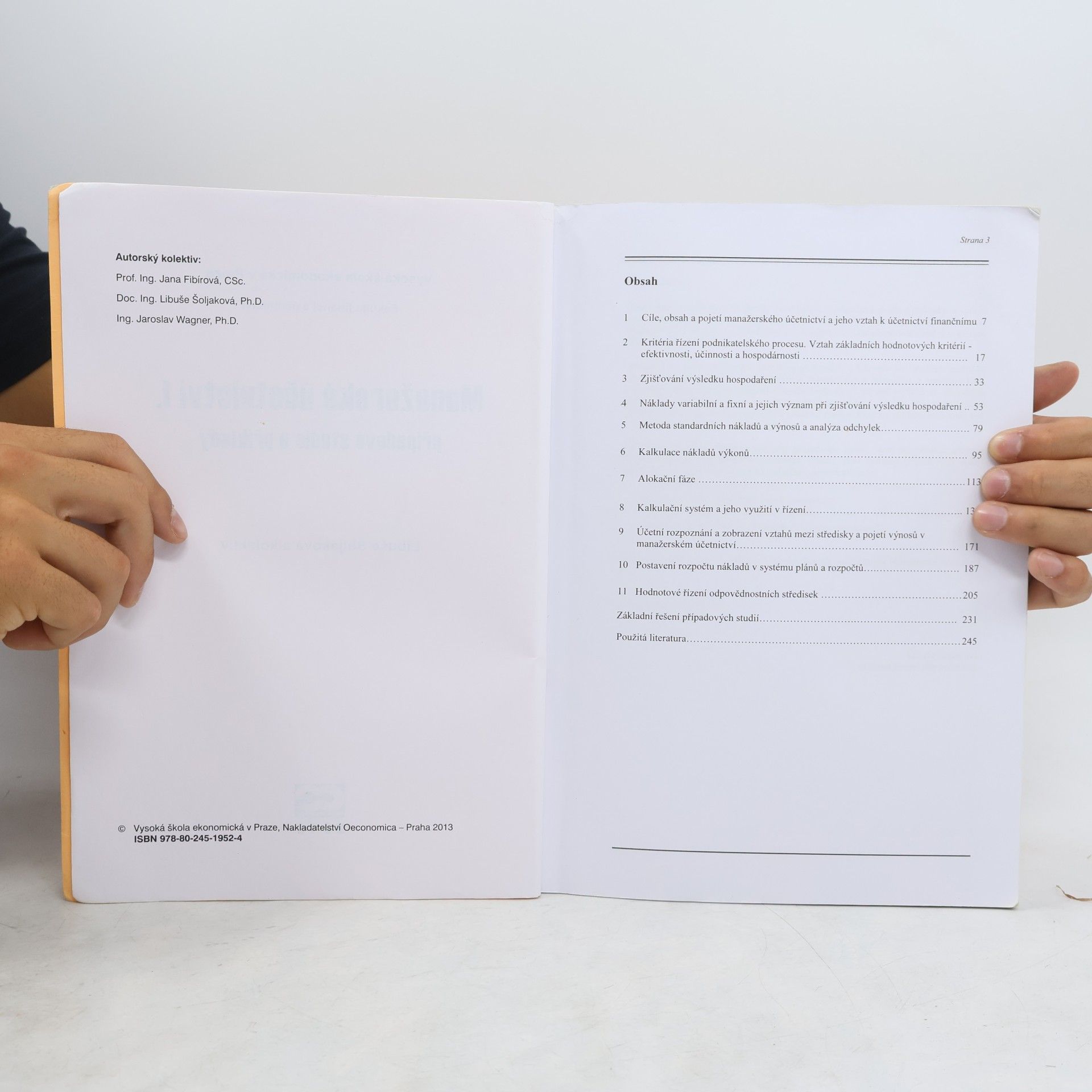 Libuše Šoljaková Manažerské účetnictví I. Případové studie a příklady