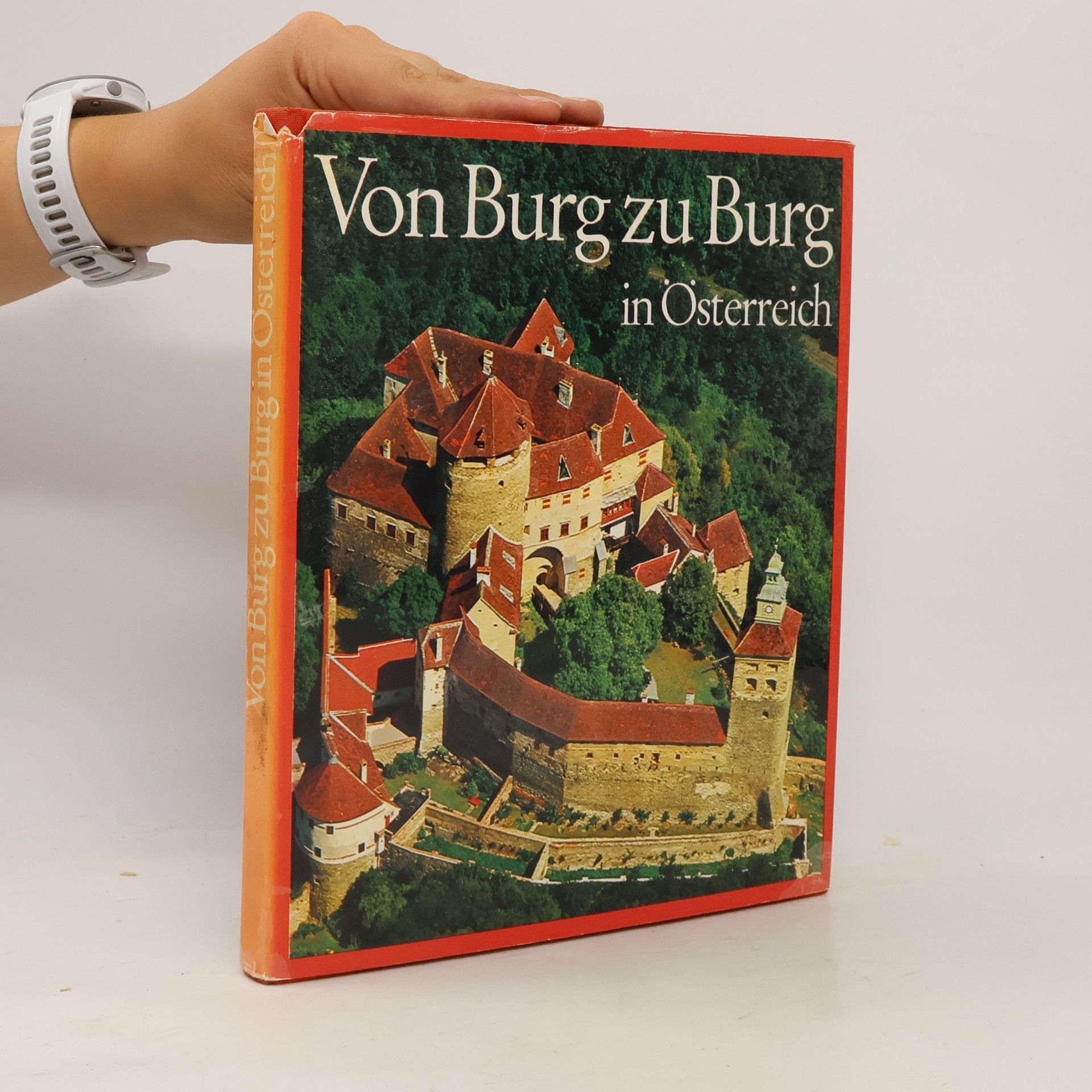 Gerhard Stenzel Von Burg zu Burg in Österreich