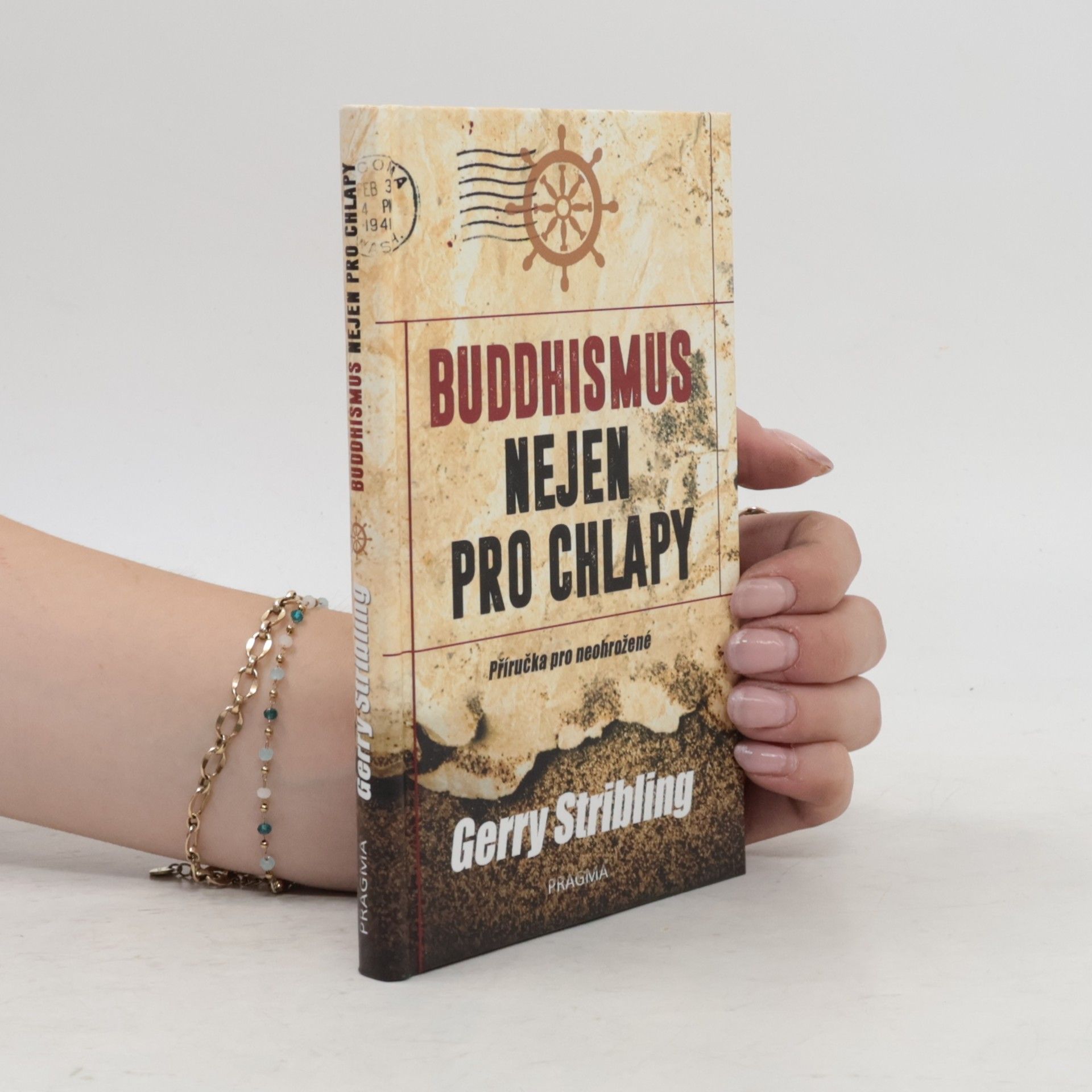 Gerry Stribling Buddhismus nejen pro chlapy. Příručka pro neohrožené