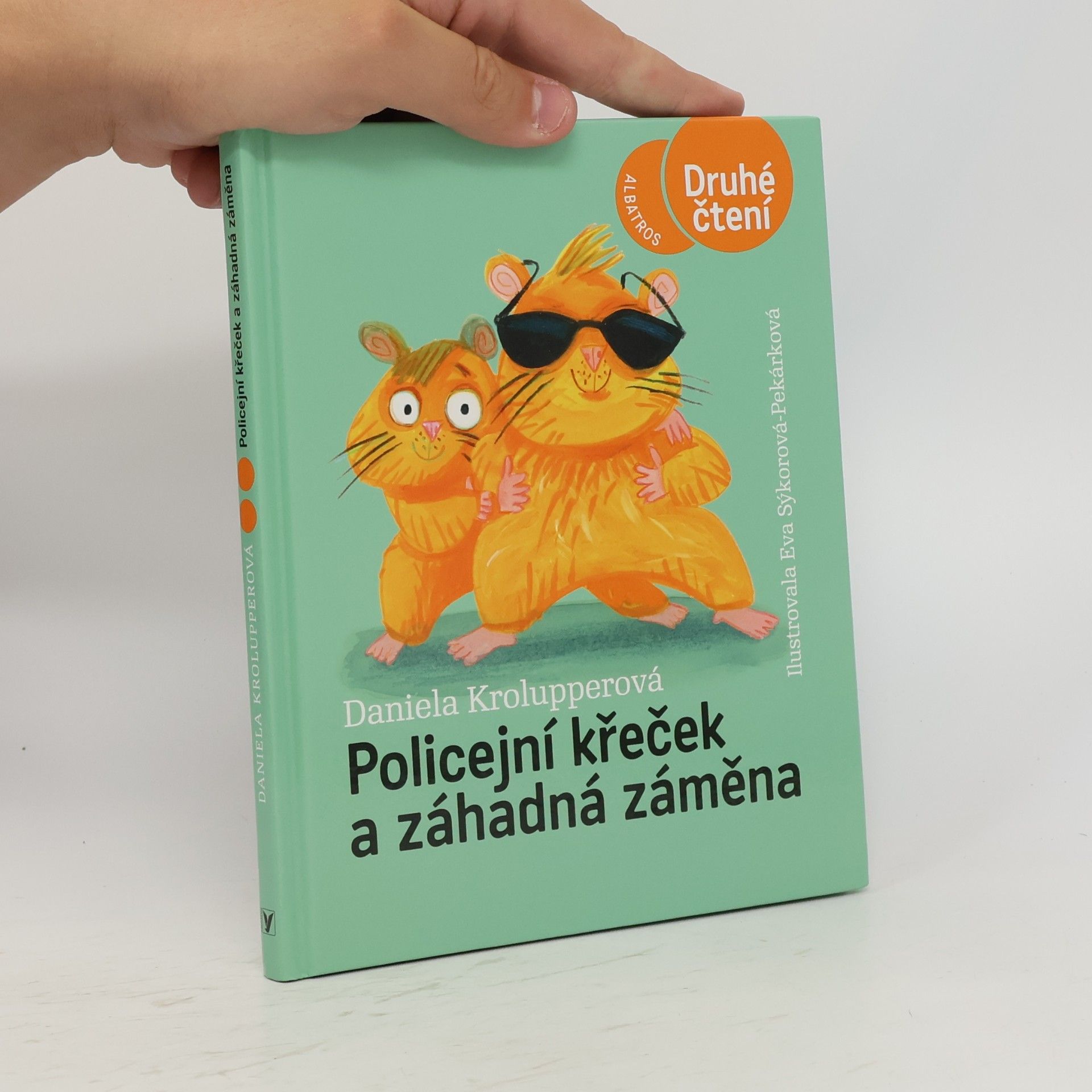 Eva Sýkorová-Pekárková Policejní křeček a záhadná záměna