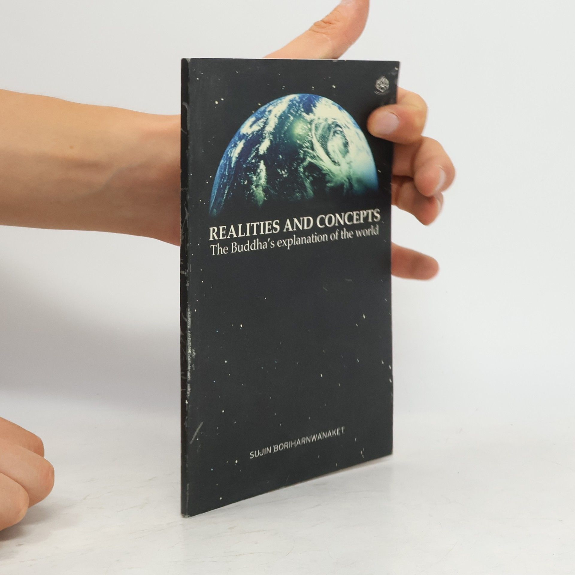 Realities and Concepts ; The Buddha's Explanation of the World