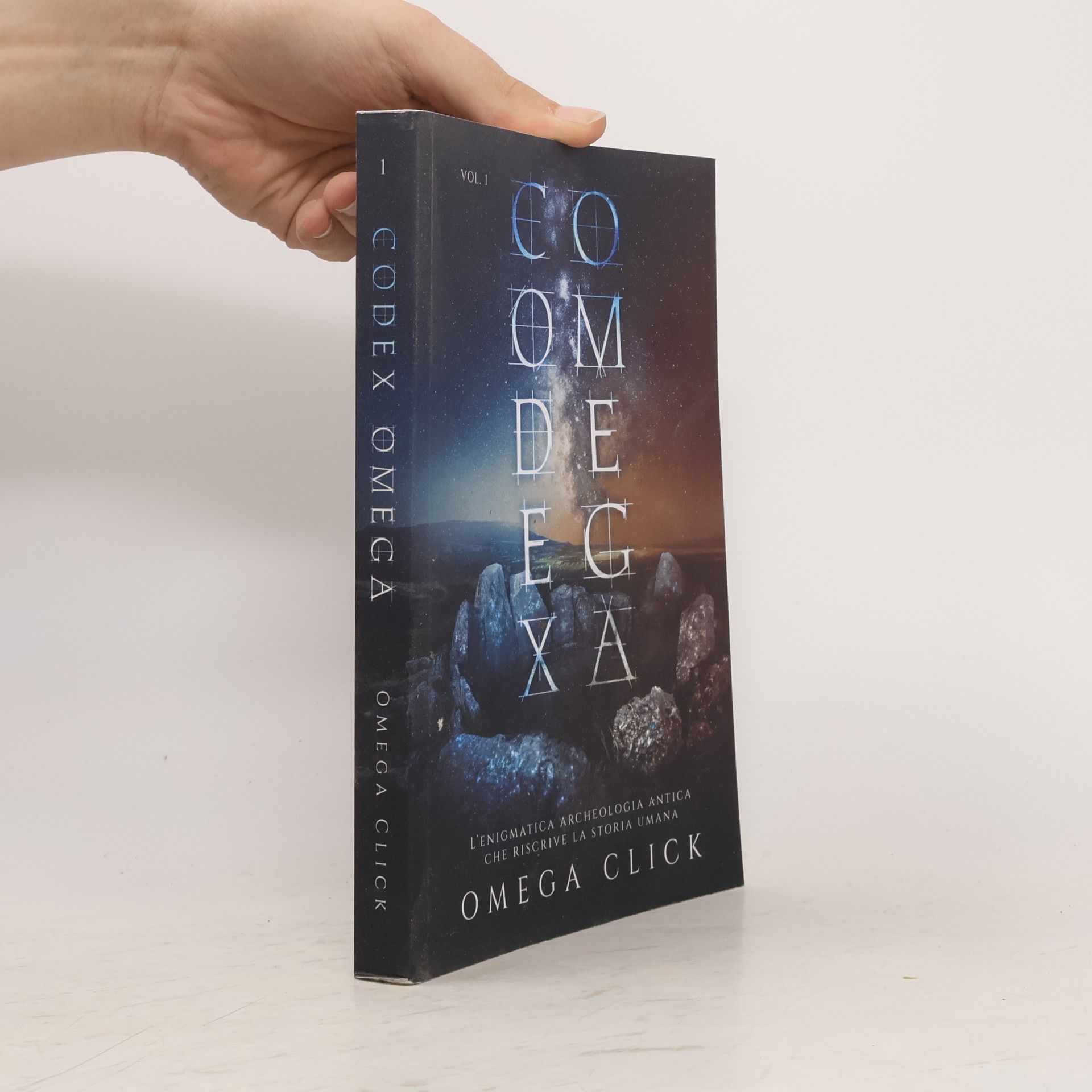 Omega Click Codex Omega: L'enigmatica archeologia antica che riscrive la storia umana