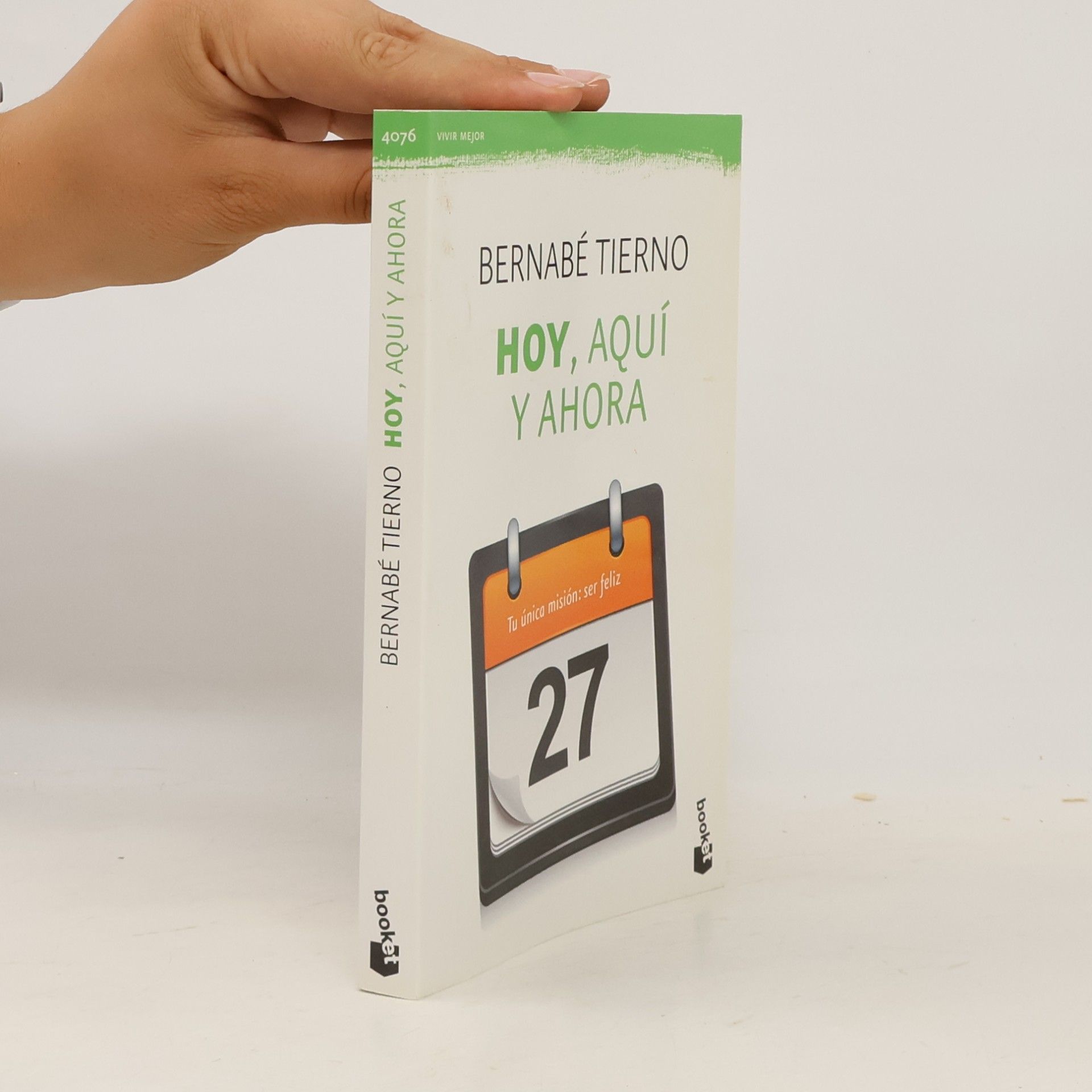 Bernabé Tierno Vivir Mejor - 1: Hoy, aquí y ahora