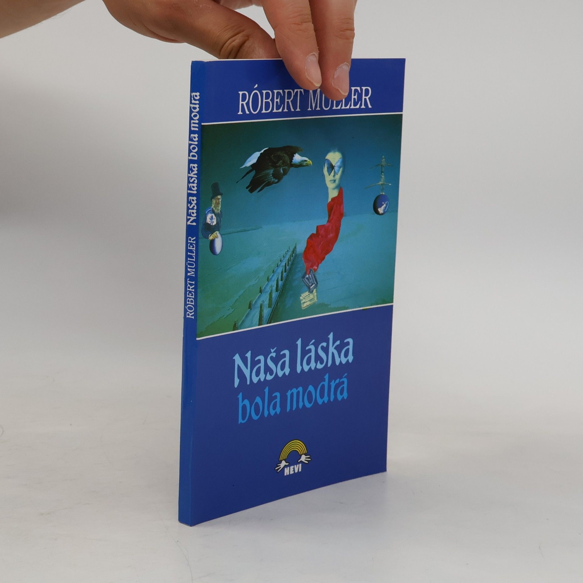 Robert Müller Naša láska bola modrá