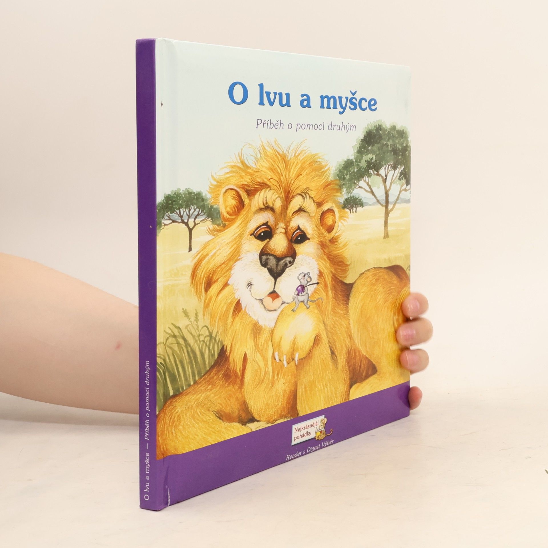 Various authors O lvu a myšce. Příběh o pomoci druhým