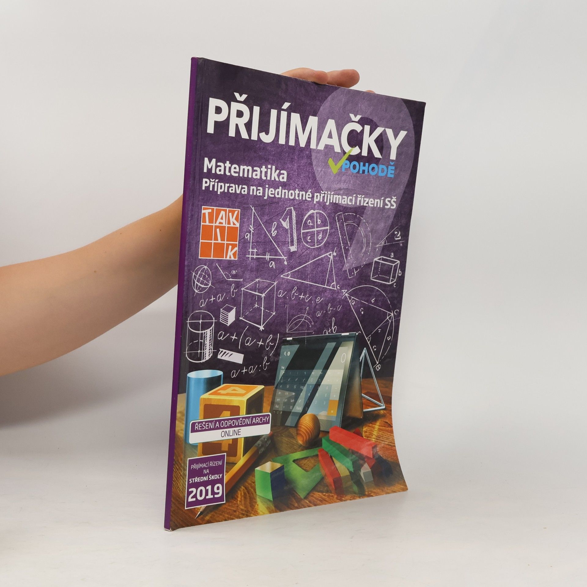 Kolektív autorov Přijímačky v pohodě : příprava na jednotné přijímací řízení SŠ. Matematika