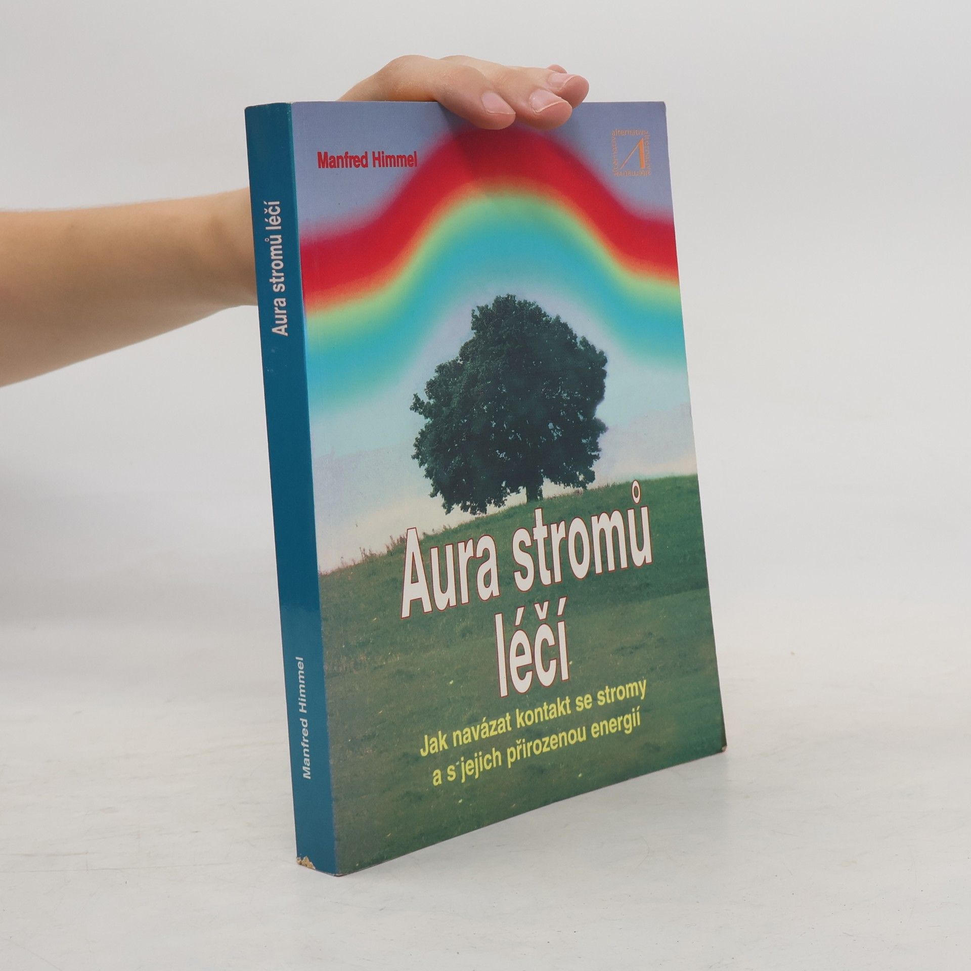 Manfred Himmel Aura stromů léčí