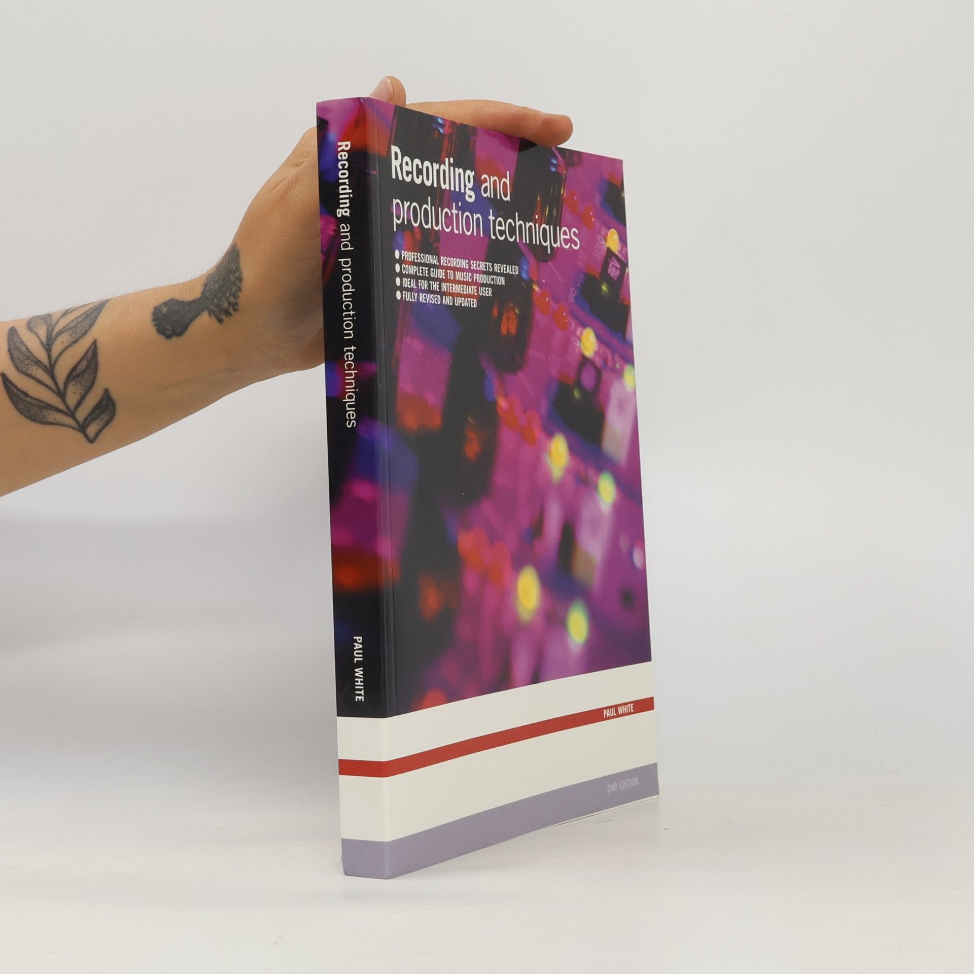 Recording And Production Techniques - 2nd Edition