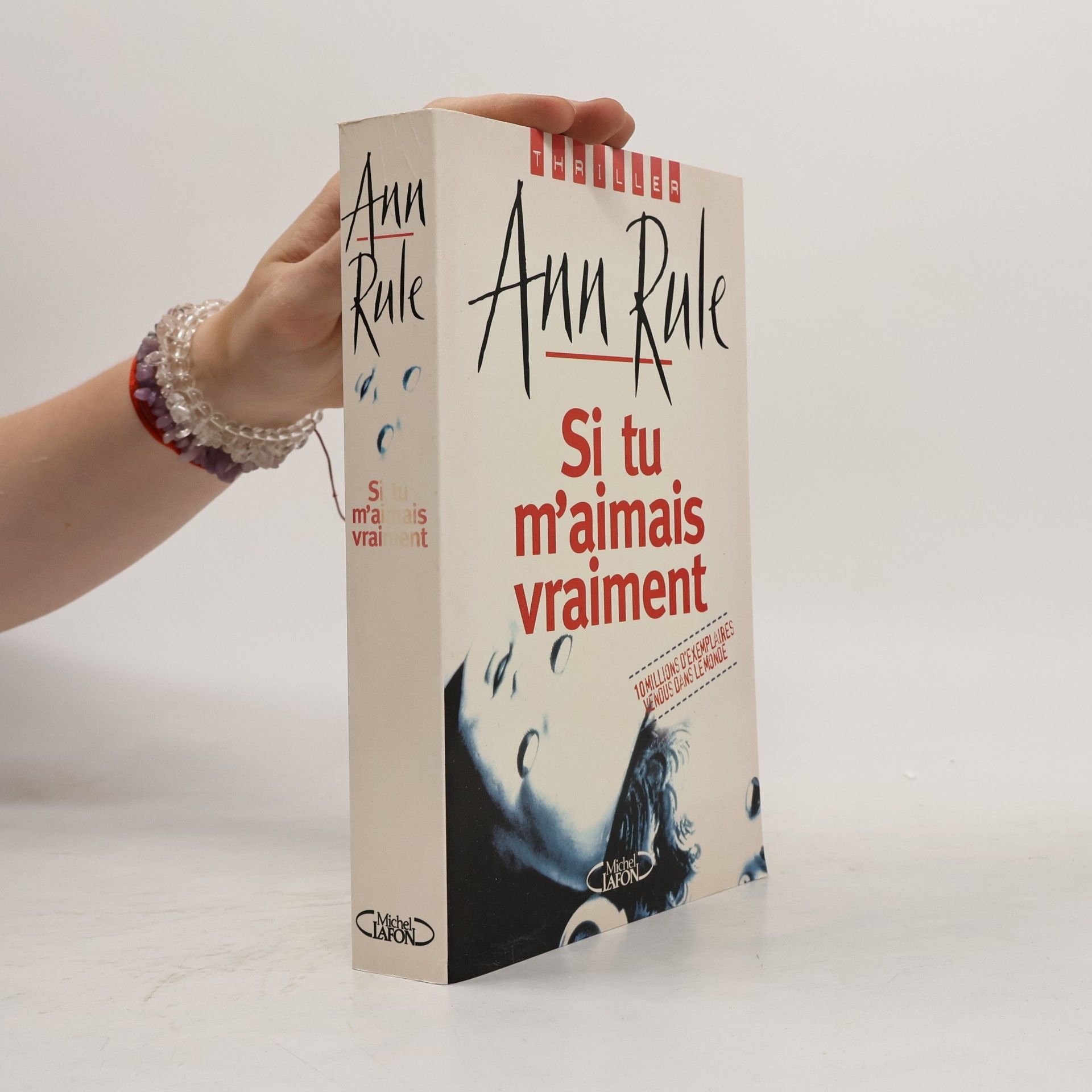 Ann Rule Si tu m'aimais vraiment