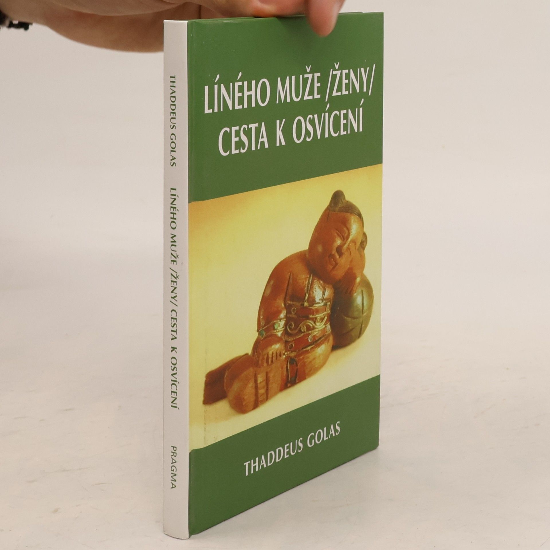 Thaddeus Golas Líného muže (ženy) cesta k osvícení