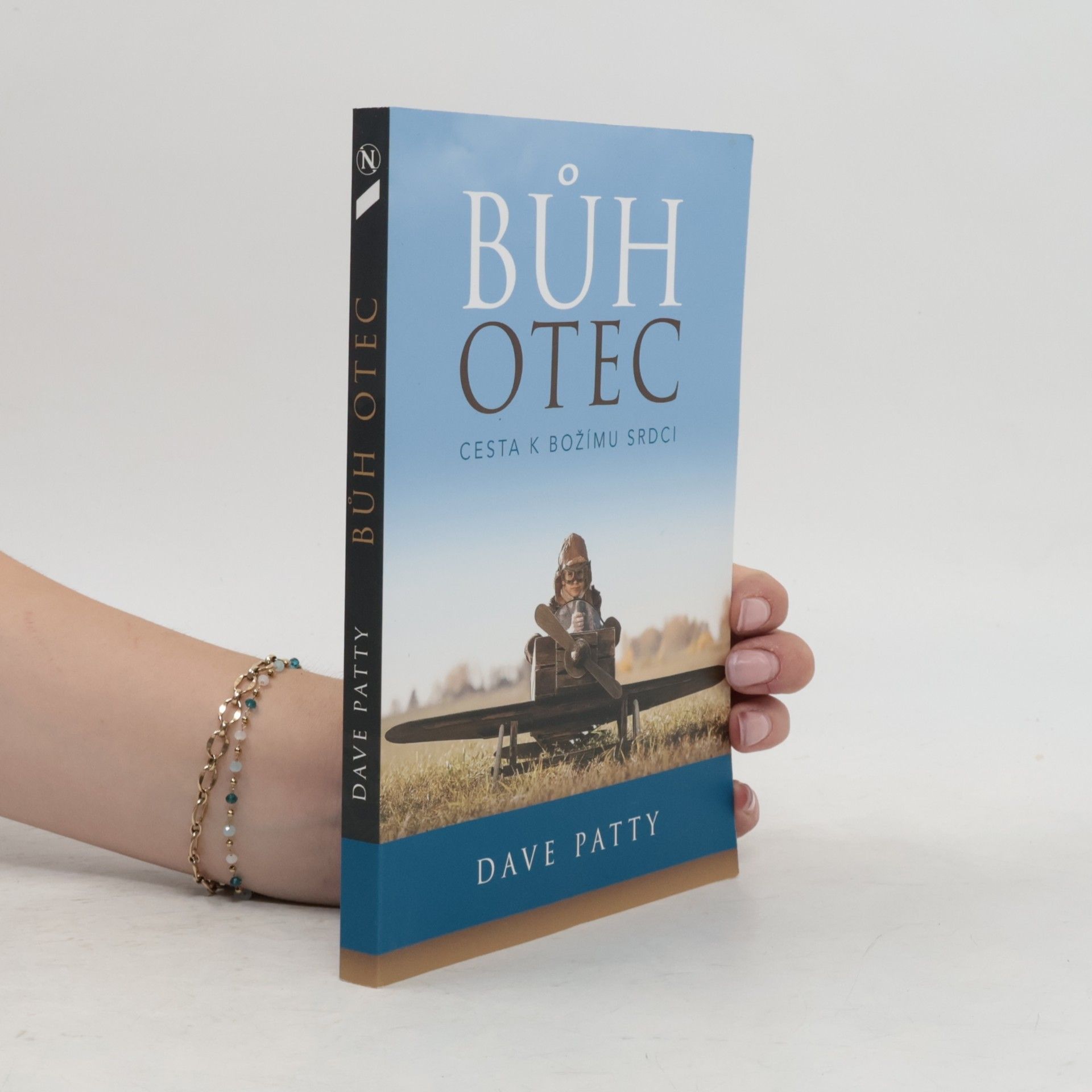 Dave Patty Bůh Otec: Cesta k Božímu srdci