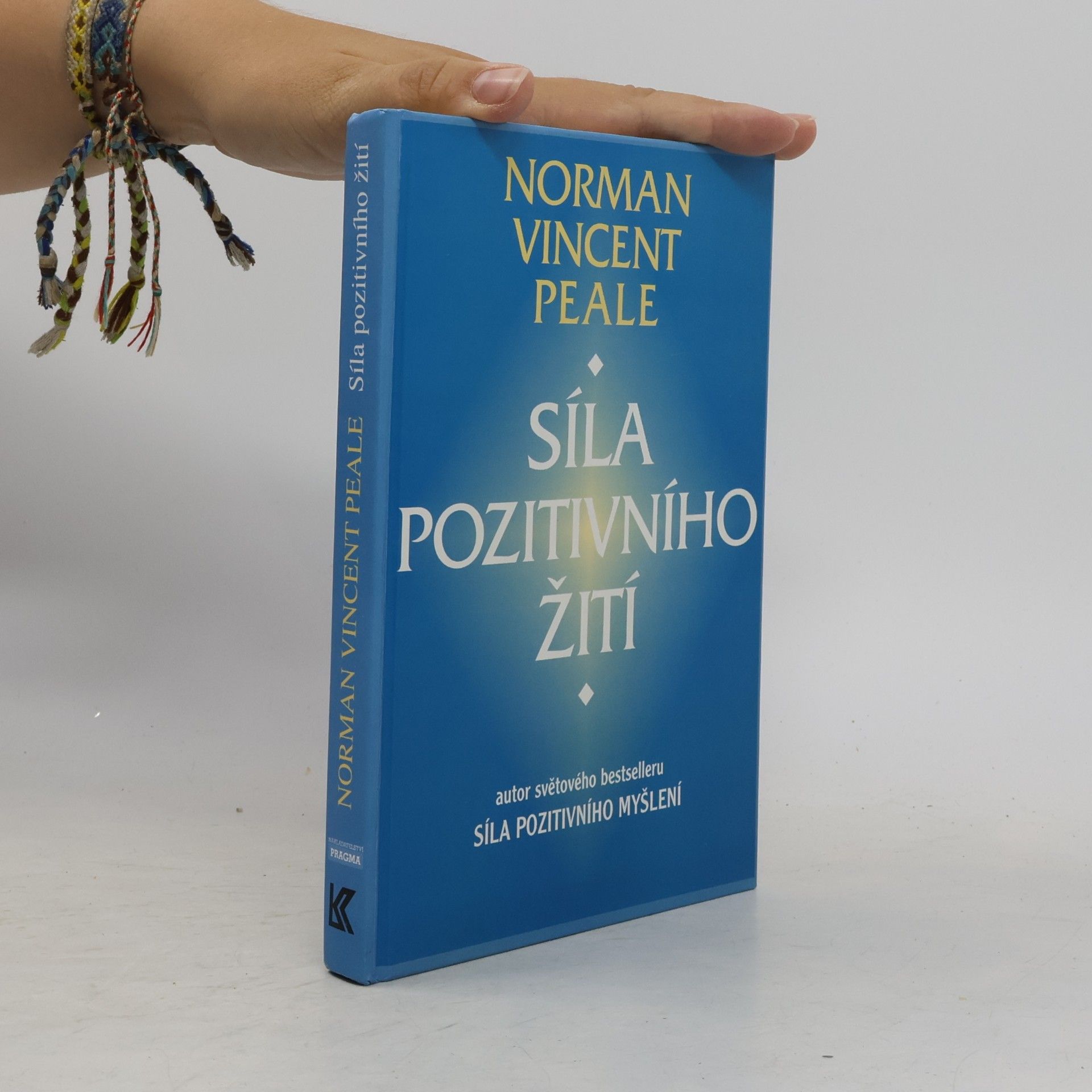 Norman Vincent Peale Síla pozitivního žití