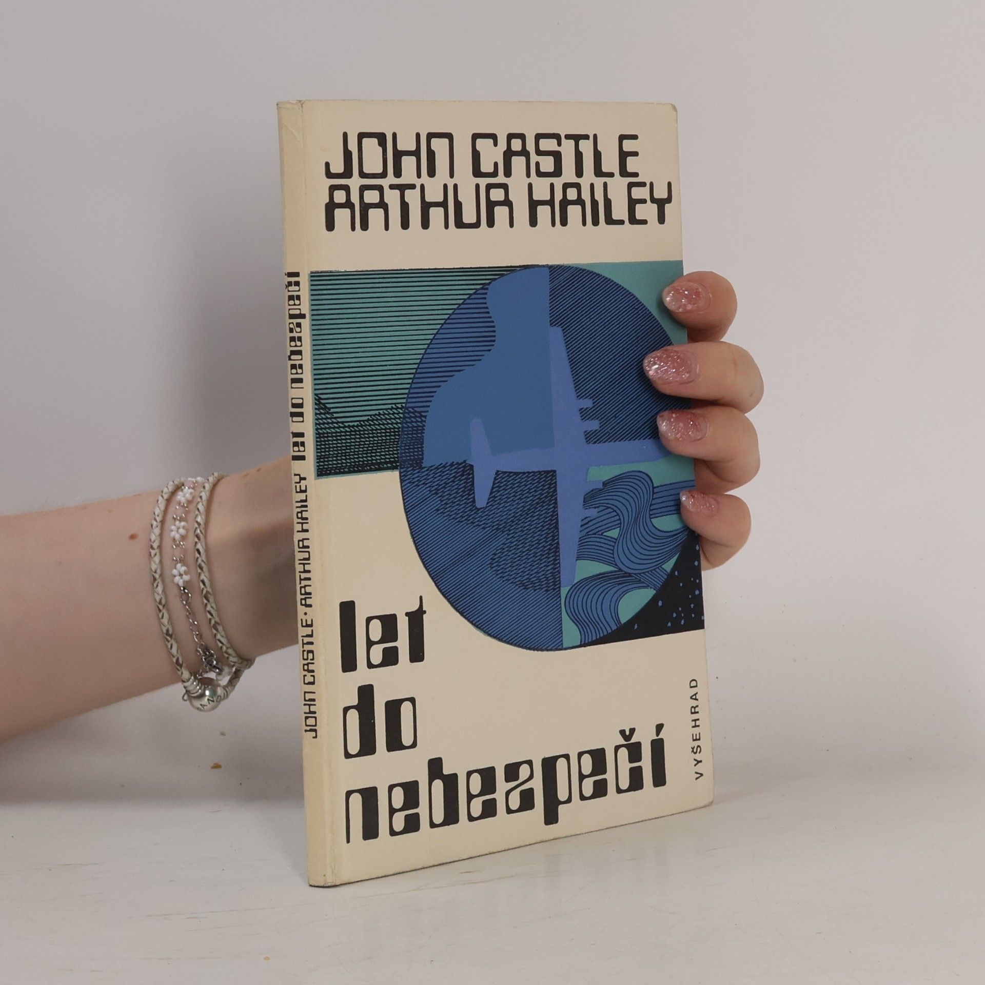 Arthur Hailey Let do nebezpečí