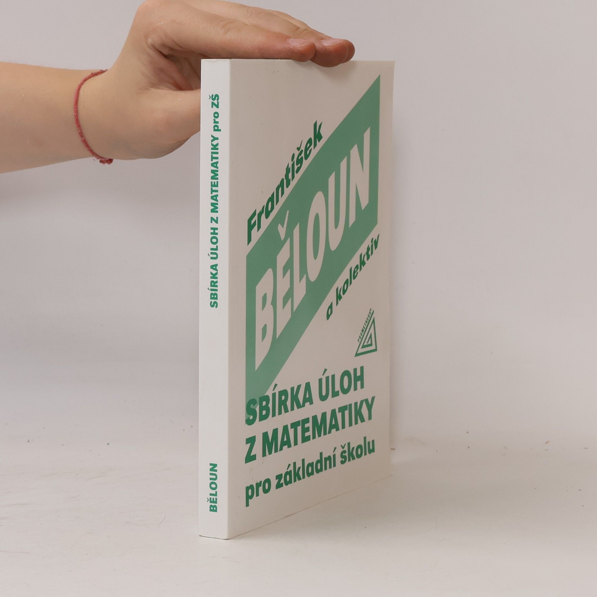 František Běloun Sbírka úloh z matematiky pro základní školu