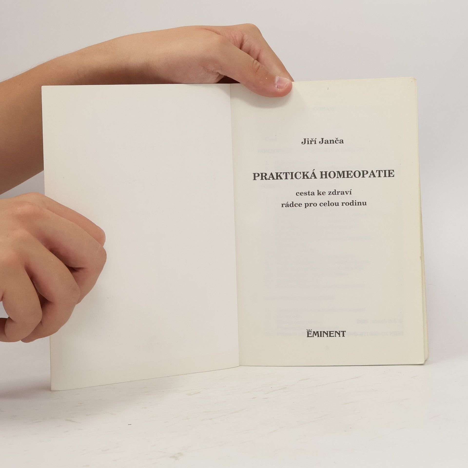 Jiří Janča Praktická homeopatie cesta ke zdraví. Rádce pro celou rodinu