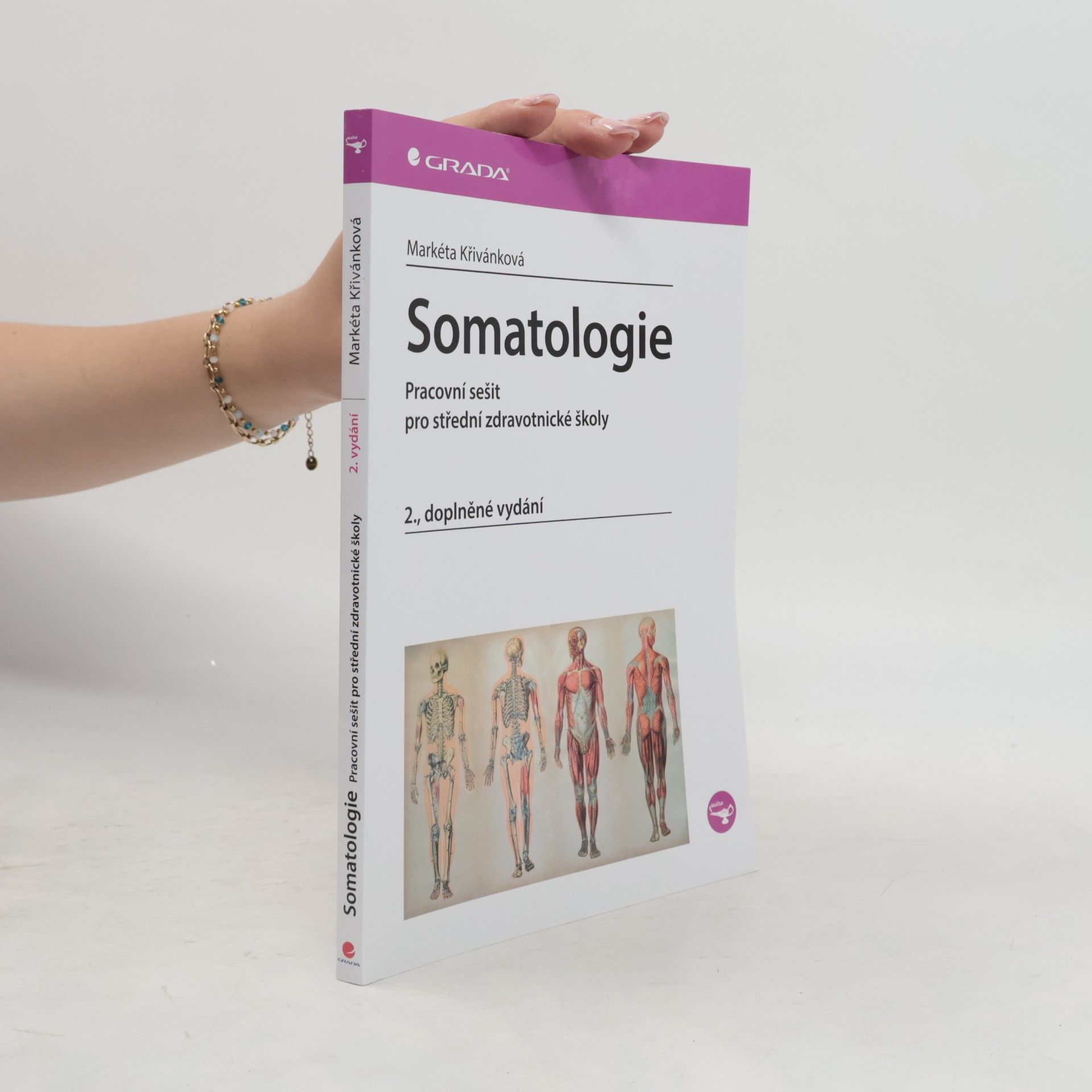 Markéta Křivánková Somatologie - Pracovní sešit pro střední zdravotnické školy