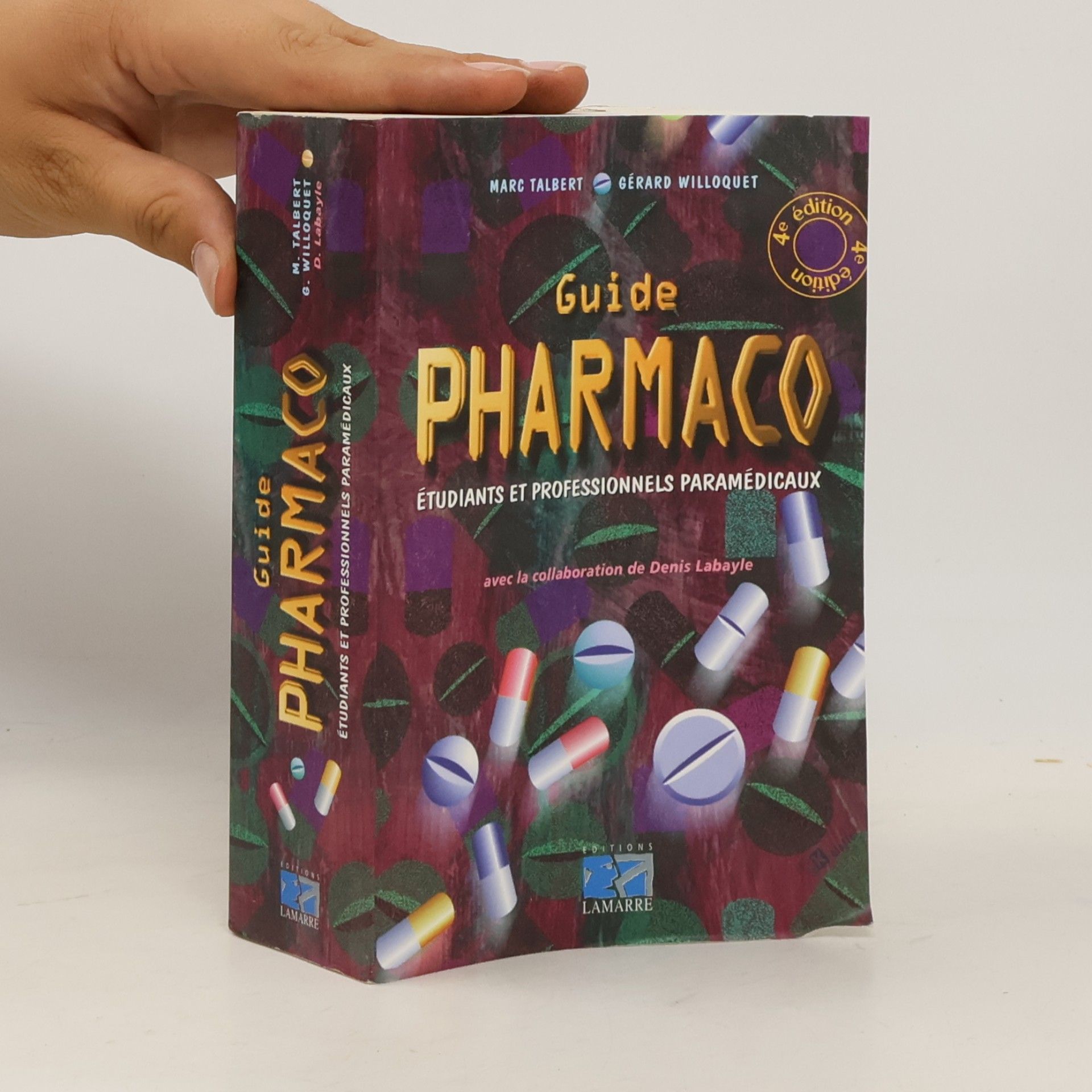 Gérard Willoquet Guide Pharmaco à l'usage des étudiants et des professionnels paramédicaux 4ème édition