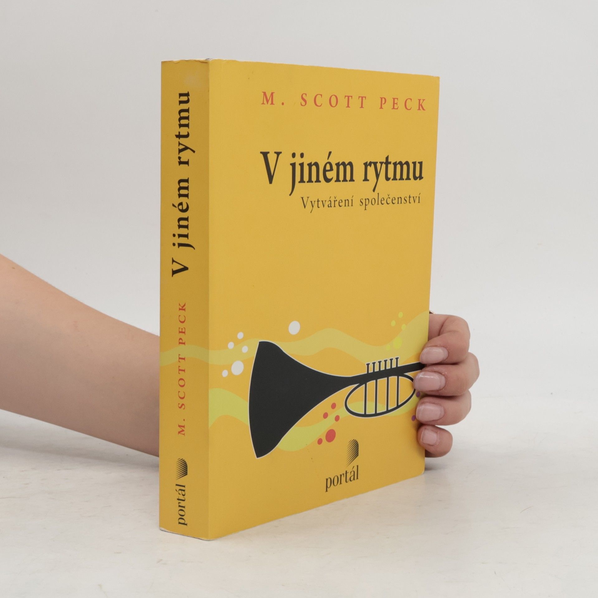 M. Scott Morgan Scott Peck V jiném rytmu : vytváření společenství