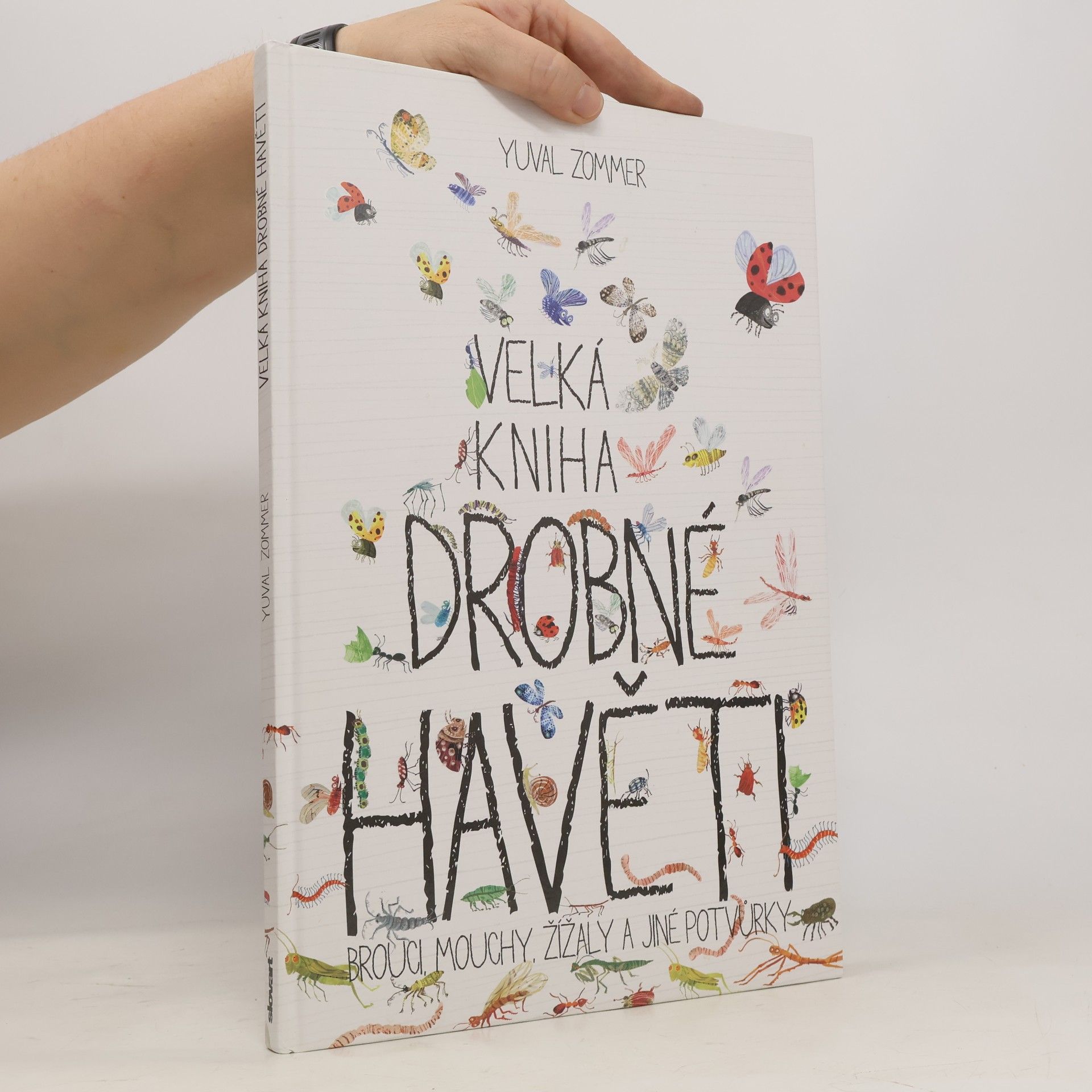 Yuval Zommer Velká kniha drobné havěti. Brouci, mouchy, žížaly a jiné potvůrky