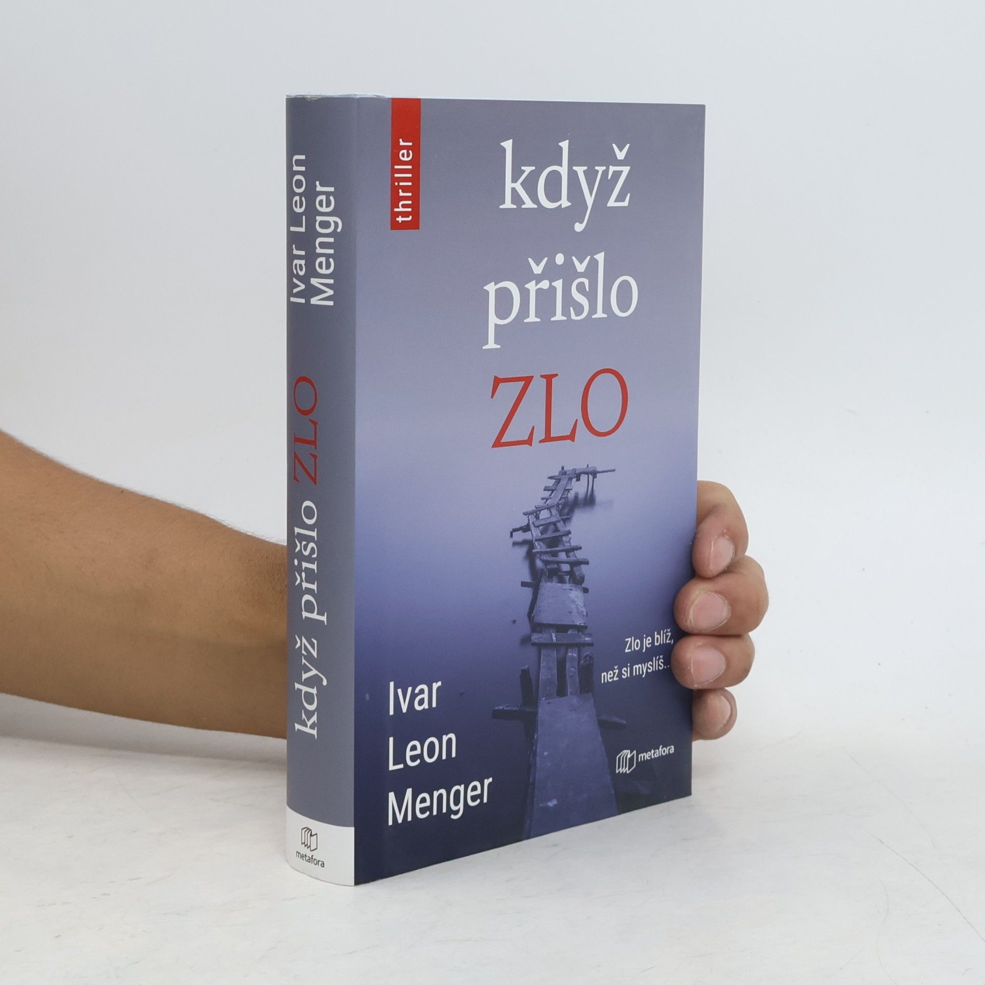 Ivar Leon Menger Když přišlo zlo