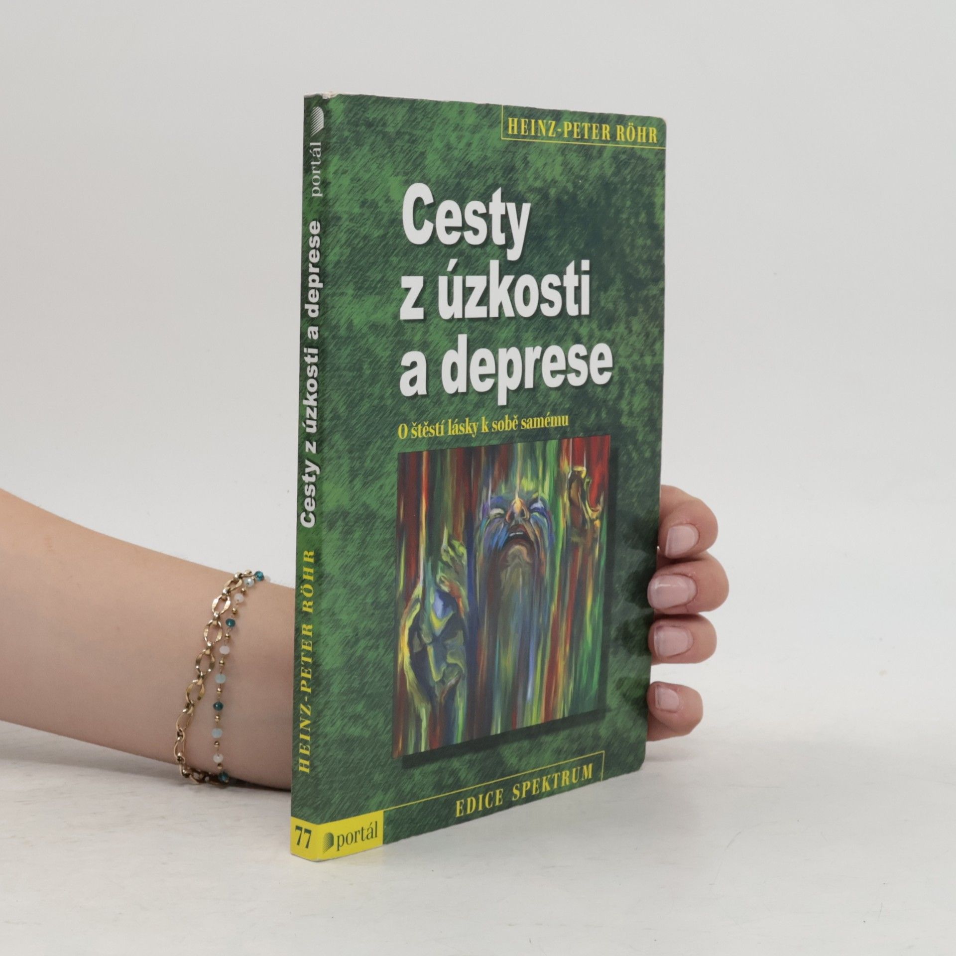 Peter-Heinz Seraphim Cesty z úzkosti a deprese. O štěstí lásky k sobě samému