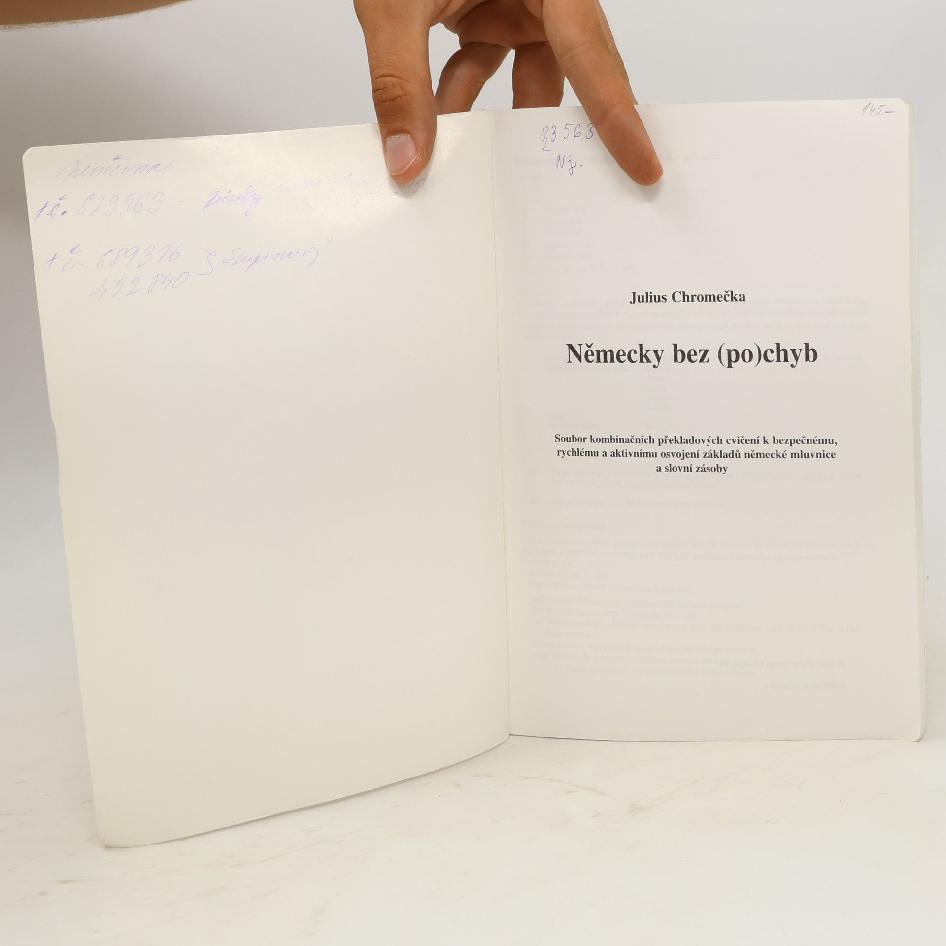 Julius Chromečka Německy bez (po)chyb : soubor kombinačních překladových cvičení k bezpečnému, rychlému a aktivnímu osvojení základů německé mluvnice a slovní zásoby