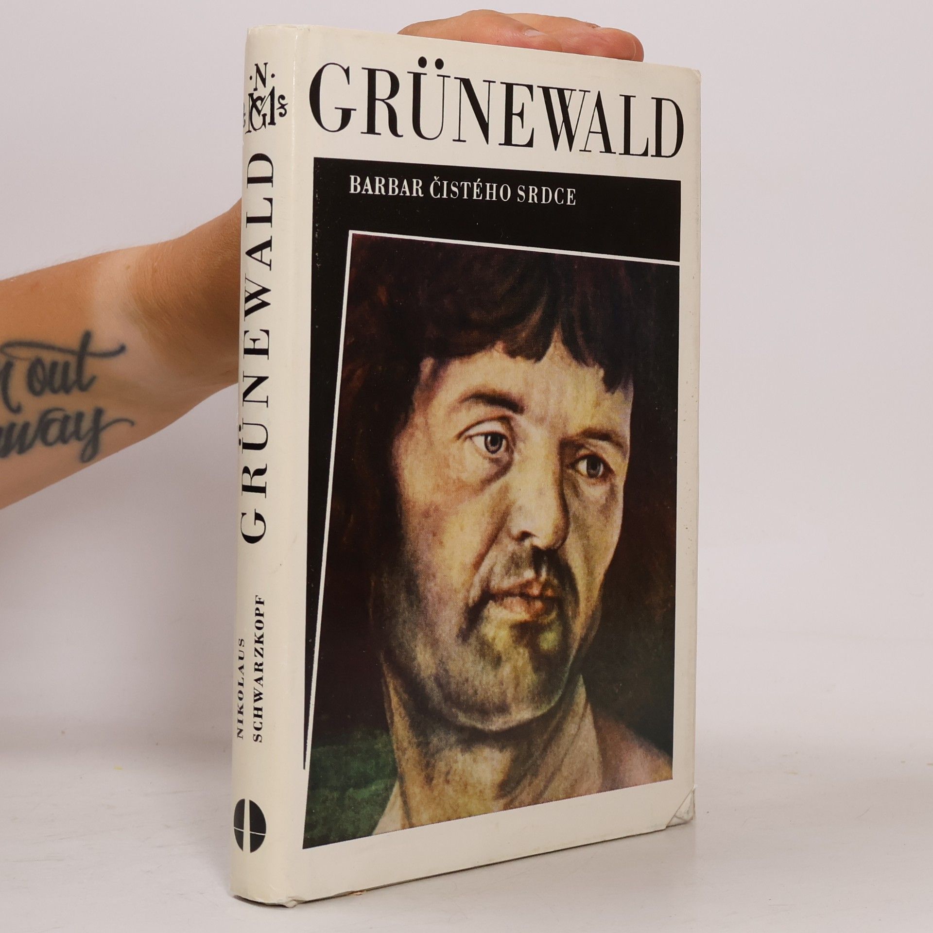 Nikolaus Schwarzkopf Grünewald. Barbar čistého srdce