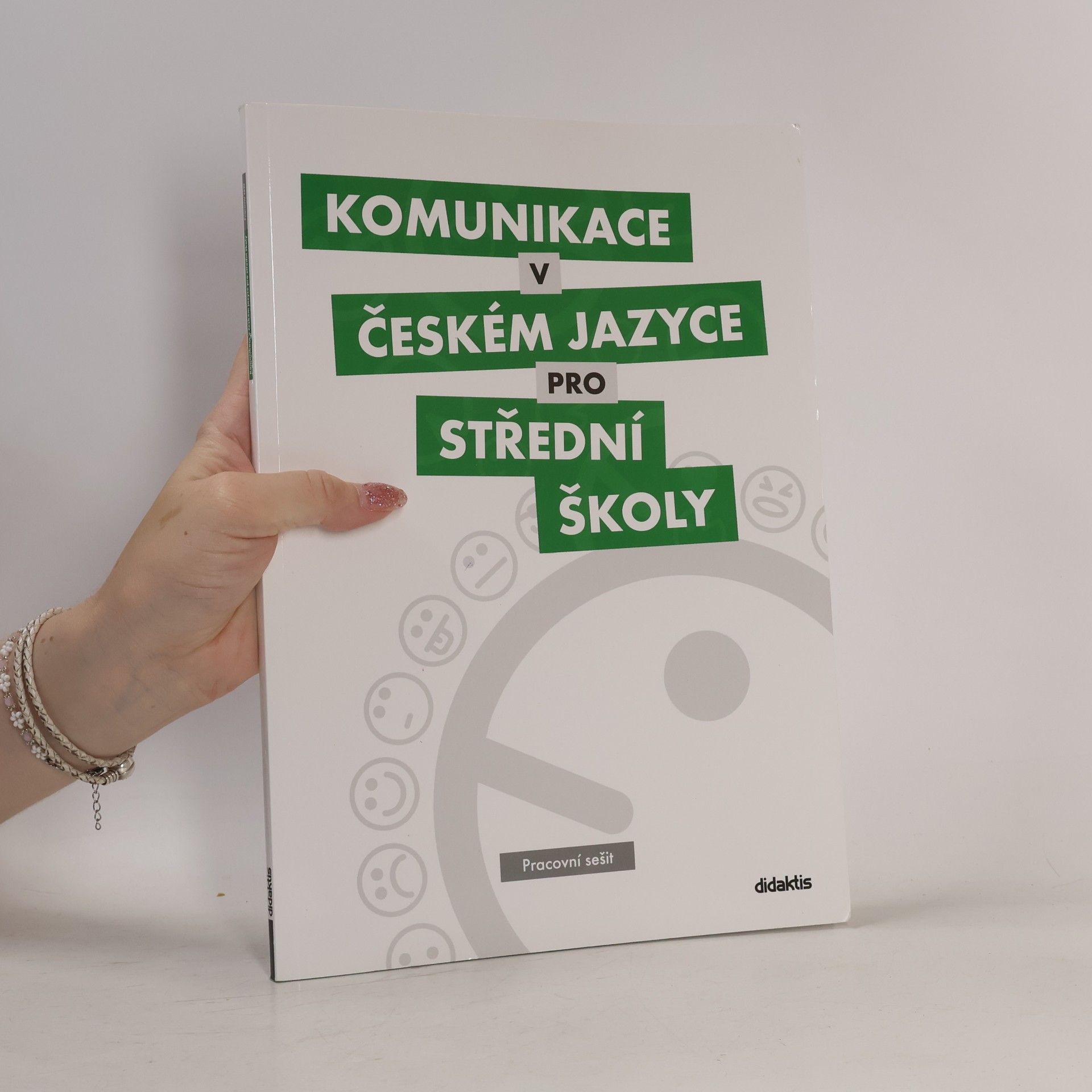 Komunikace v českém jazyce pro střední školy: Pracovní sešit