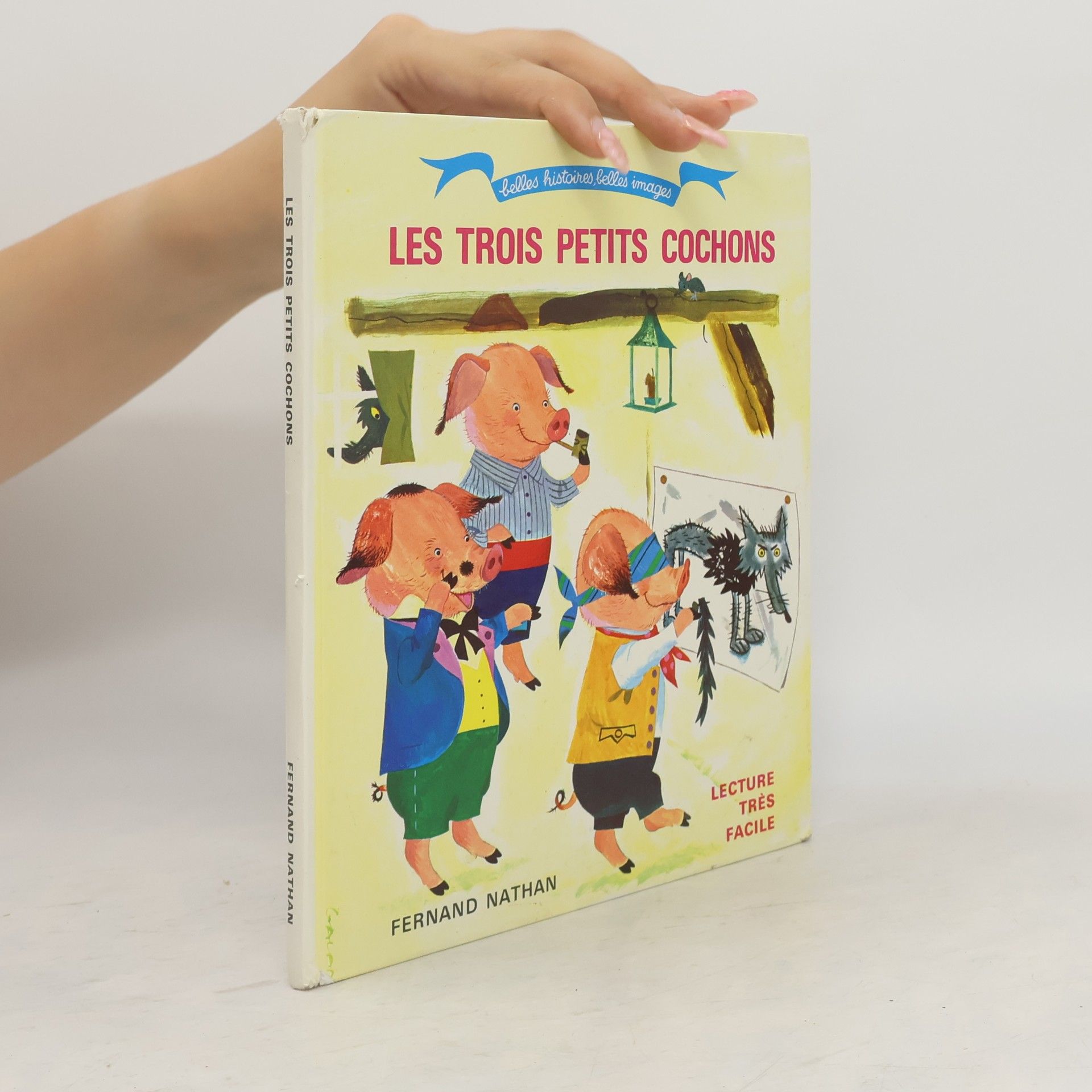 Collectif d'auteurs Belles histoires, belles images: Les Trois Petits Cochons