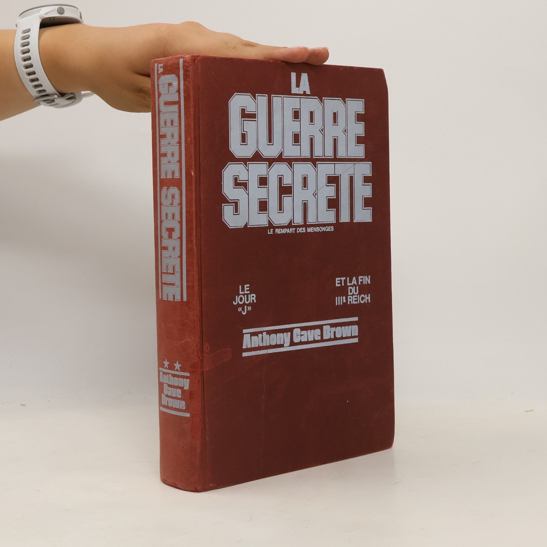 Anthony Cave Brown La guerre secrete