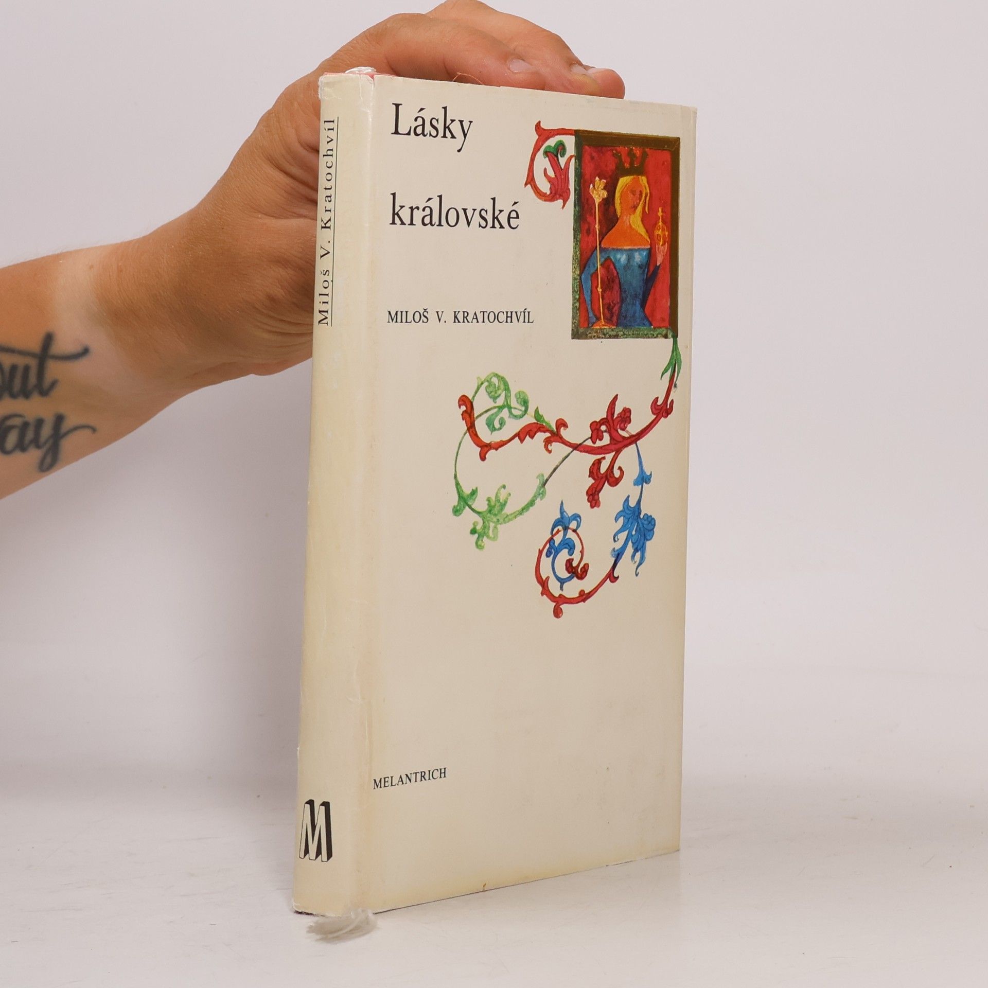 Miloš Václav Kratochvíl Lásky královské
