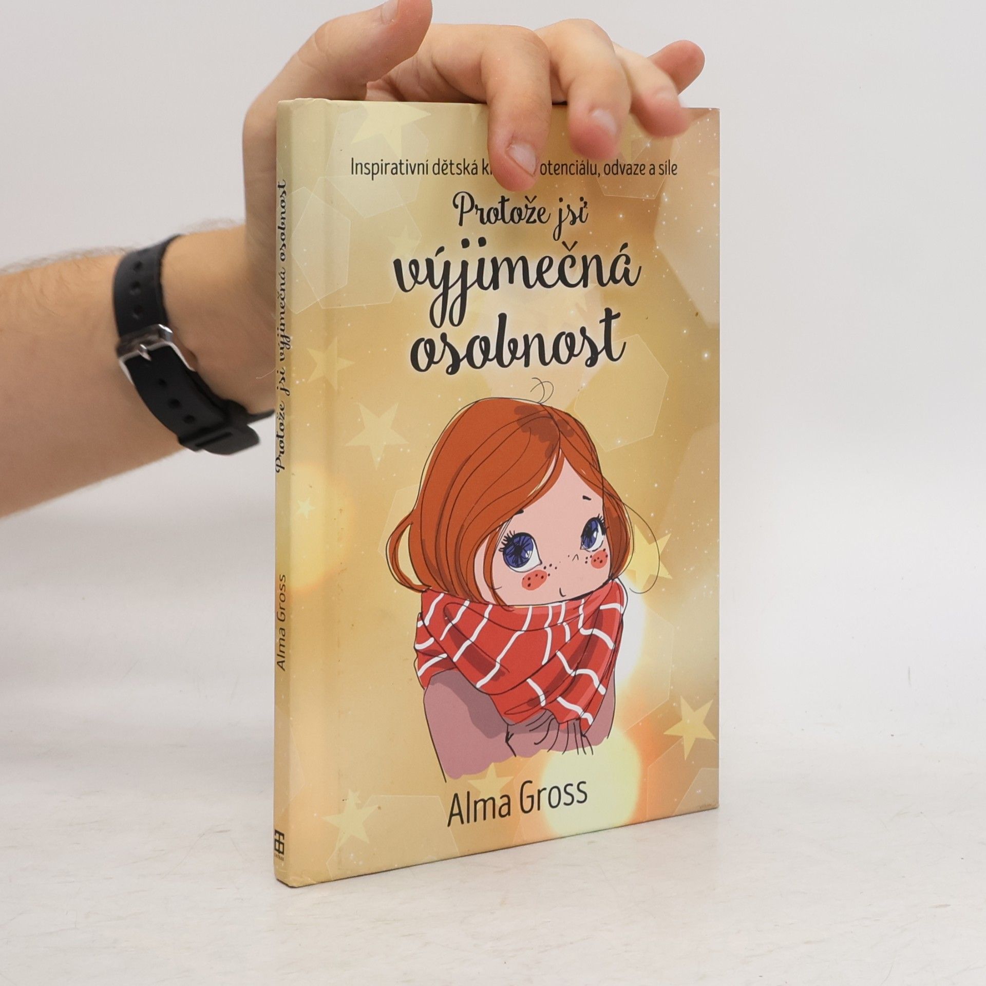 Alma Gross Protože jsi výjimečná osobnost