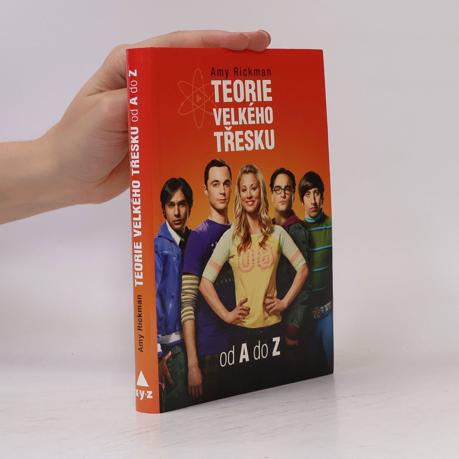 Amy Rickman Teorie velkého třesku od A do Z
