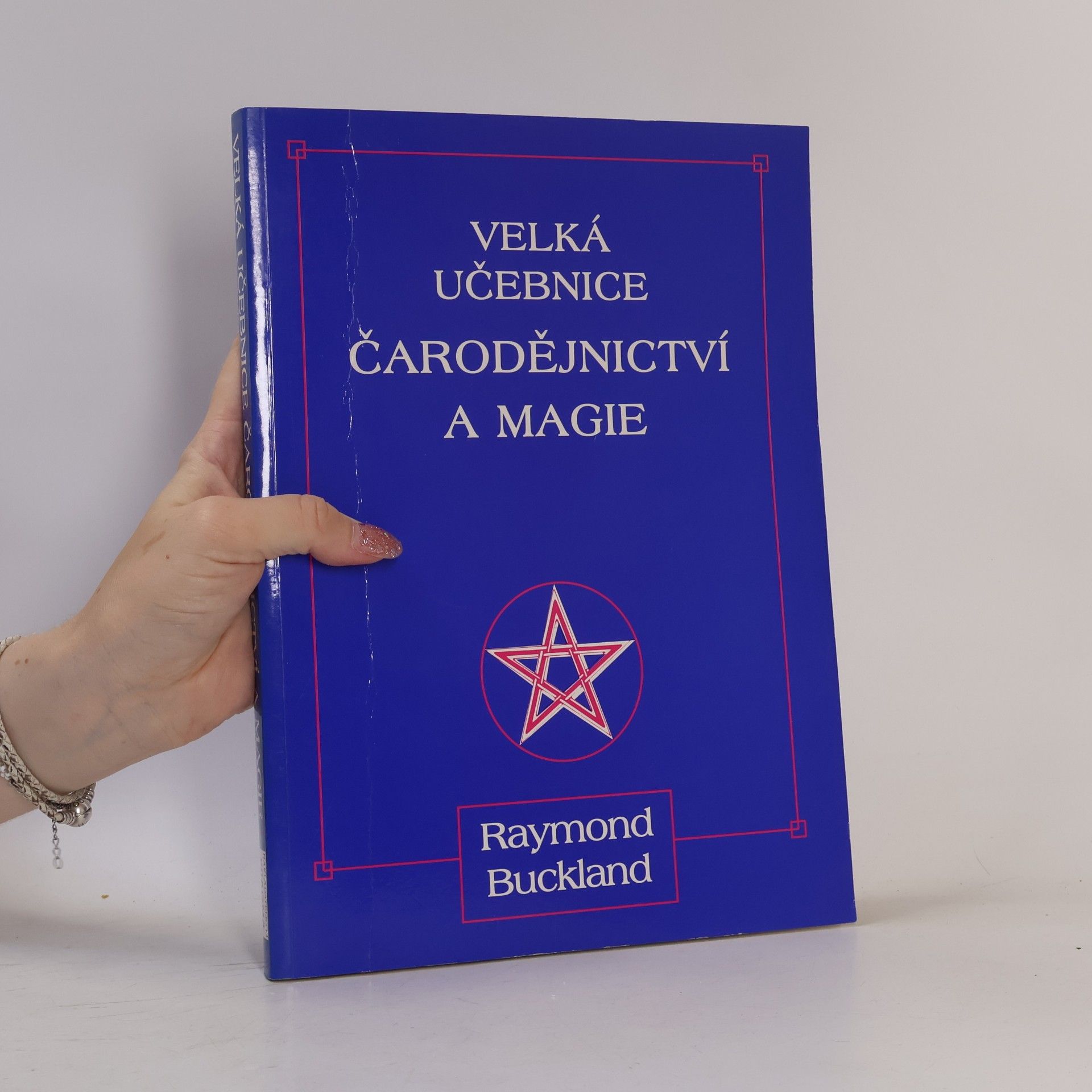 Raymond Buckland Velká učebnice čarodějnictví a magie
