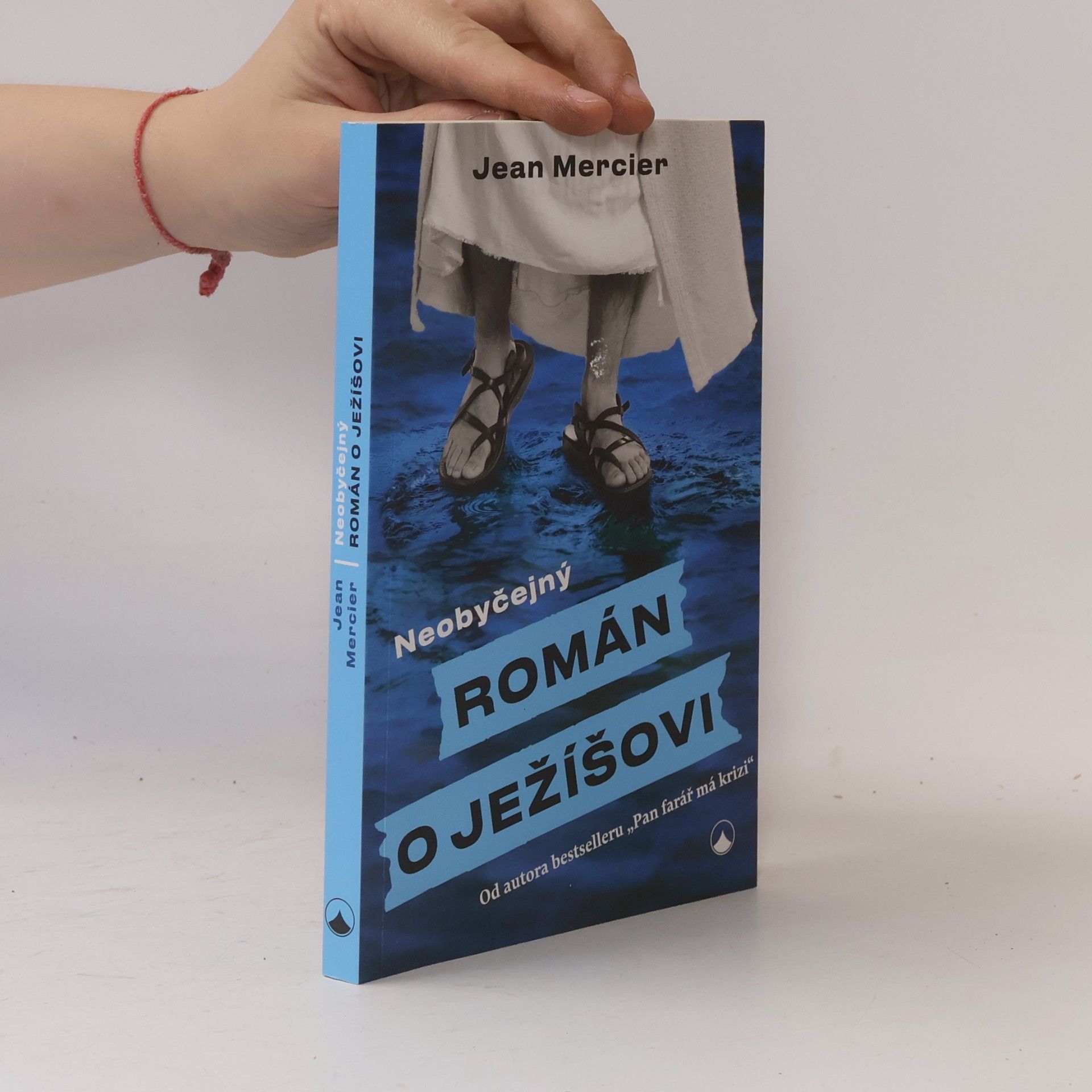 Jean Mercier Neobyčejný román o Ježíšovi