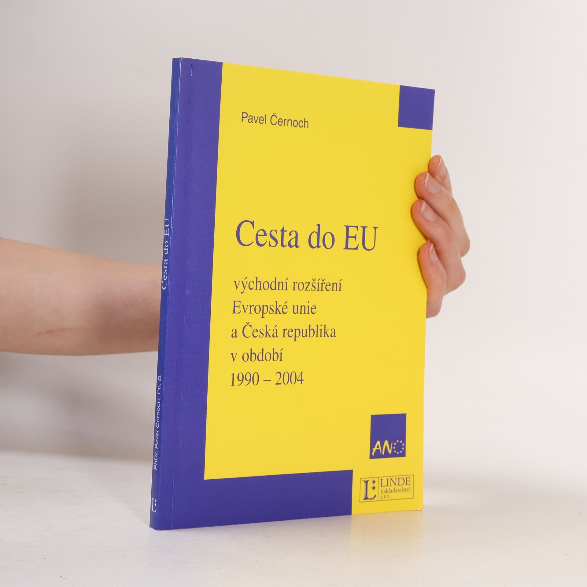 Pavel Černoch Cesta do EU : východní rozšíření Evropské unie a Česká republika v období 1990-2004