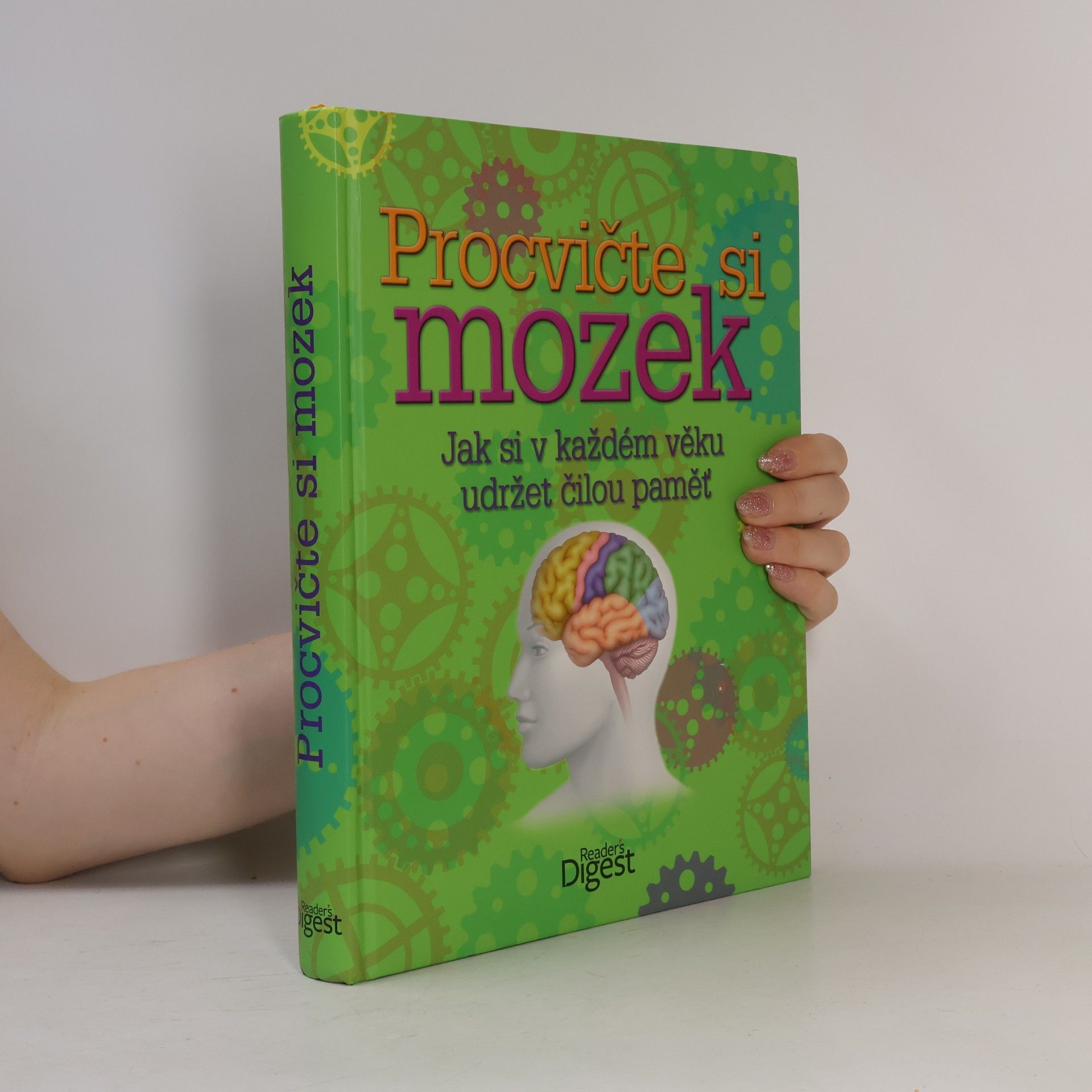 Kolektív autorov Procvičte si mozek: Jak si v každém věku udržet čilou paměť