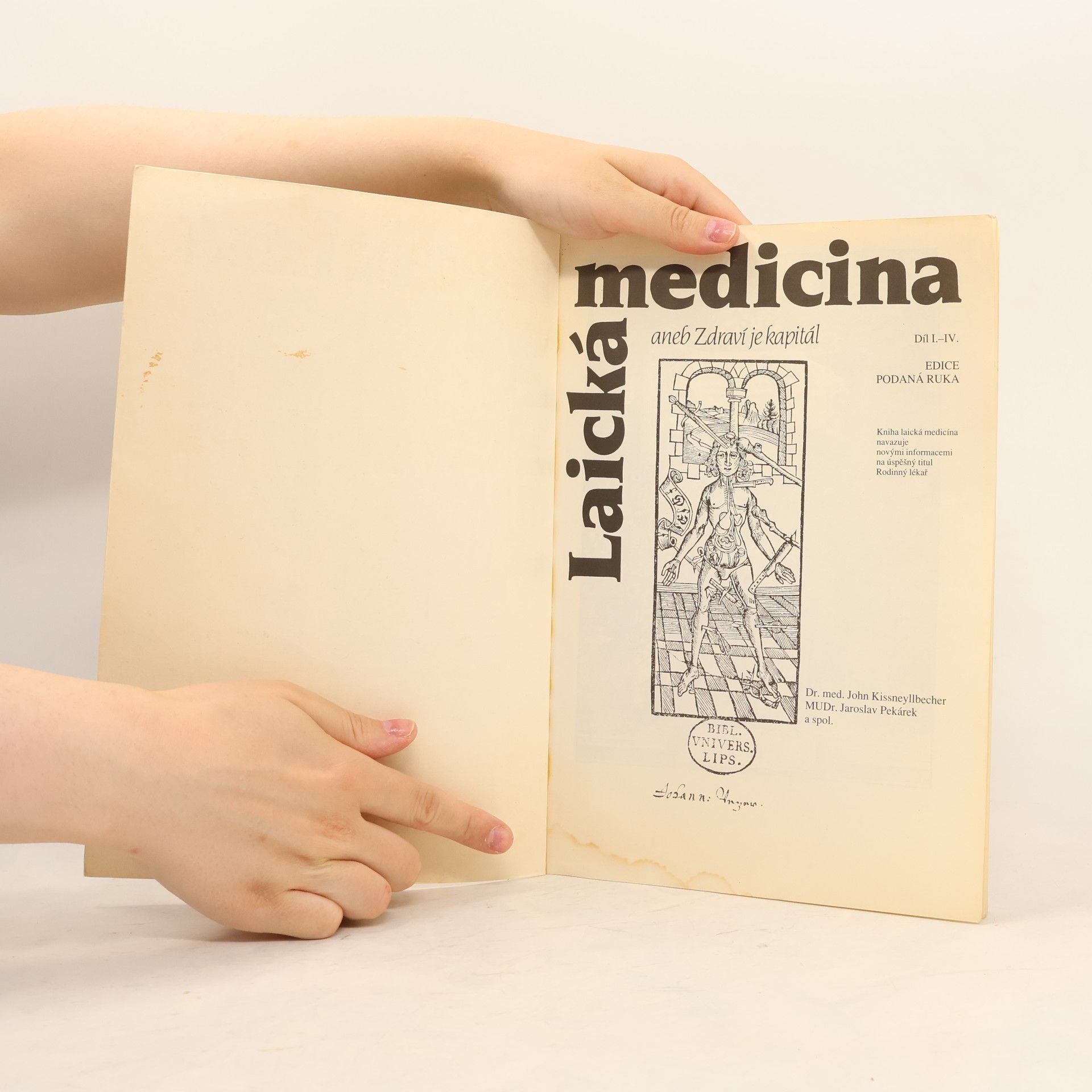 John Kissneyllbecher Laická medicína aneb Zdraví je kapitál. Díl 1. - 4.