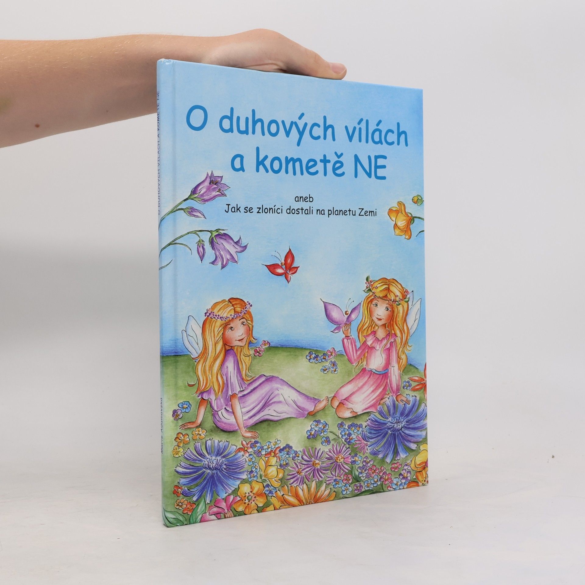Marie Adamovská O duhových vílách a kometě NE